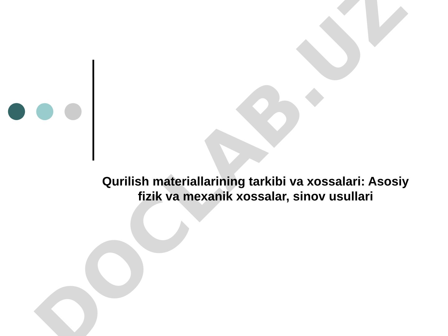 Qurilish materiallarining tarkibi va xossalari