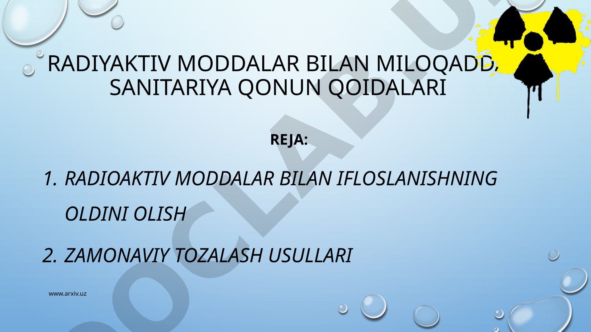 Radioaktiv moddalar bilan ishlashda sanitariya qonun qoidalari