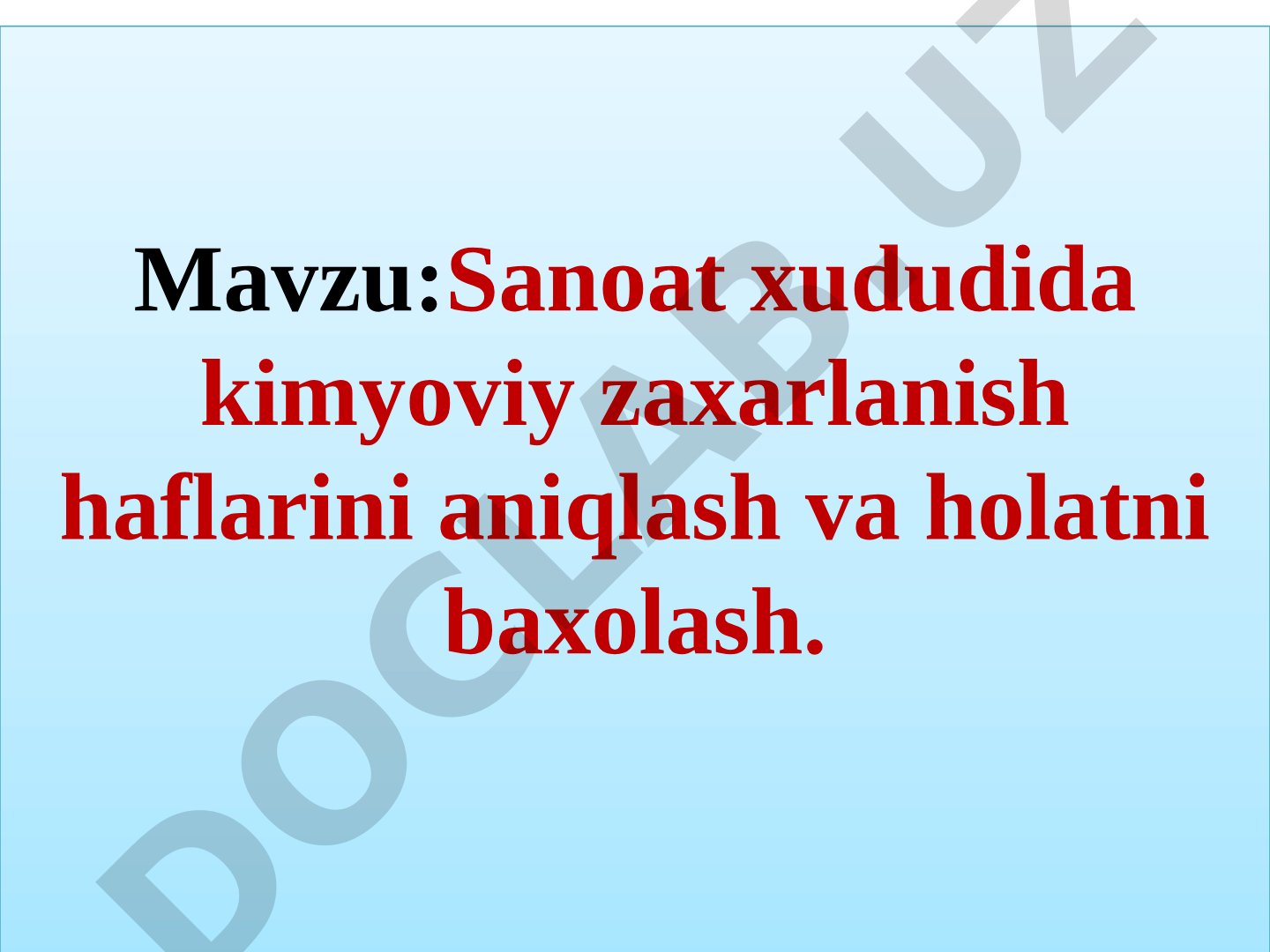 Sanoat xududida kimyoviy zaxarlanish haflarini aniqlash va holatni baxolash