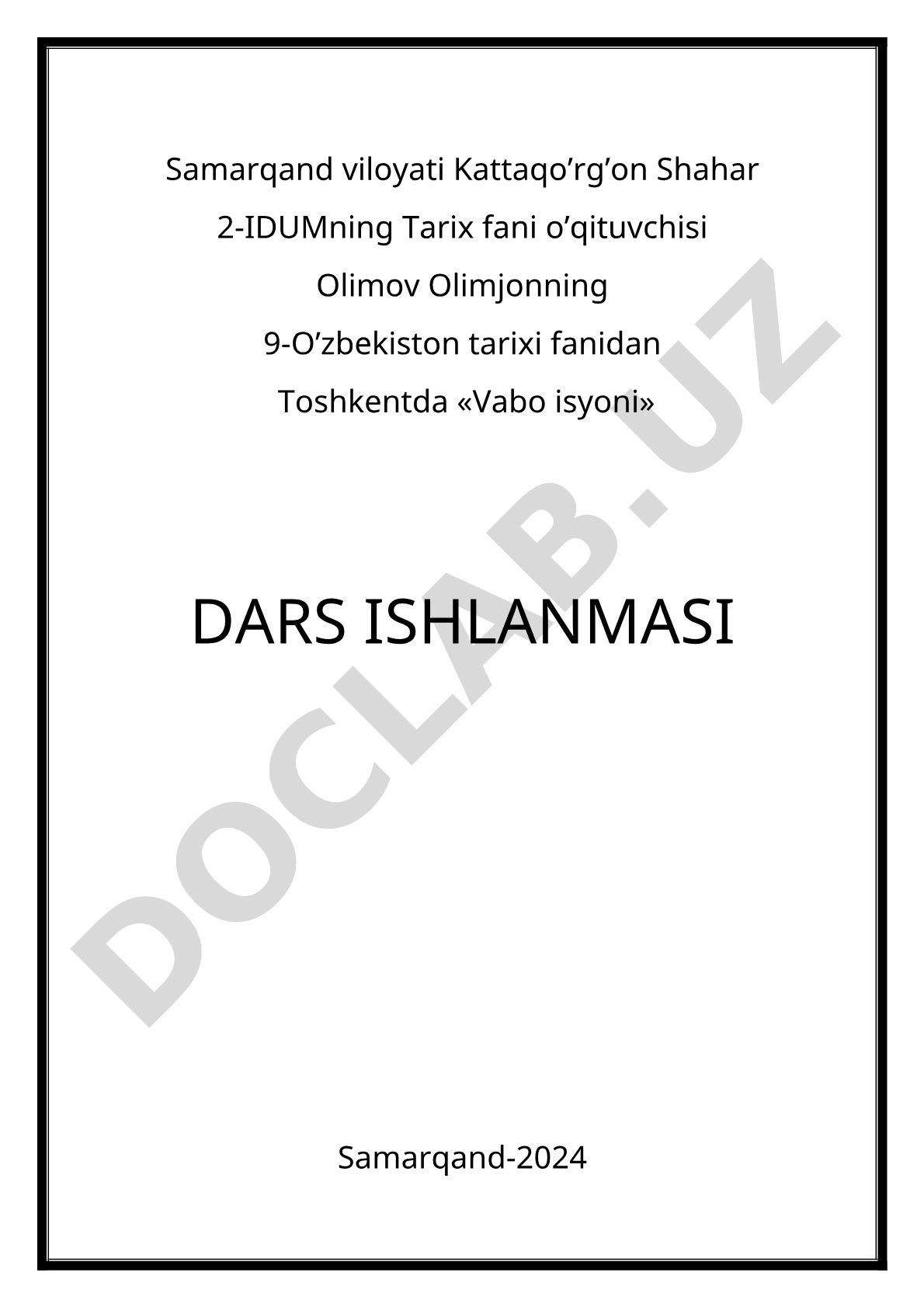 Tarix fanidan dars ishlanmasi: Toshkentda Vabo isyoni mavzusida dars maqsadi, borishi