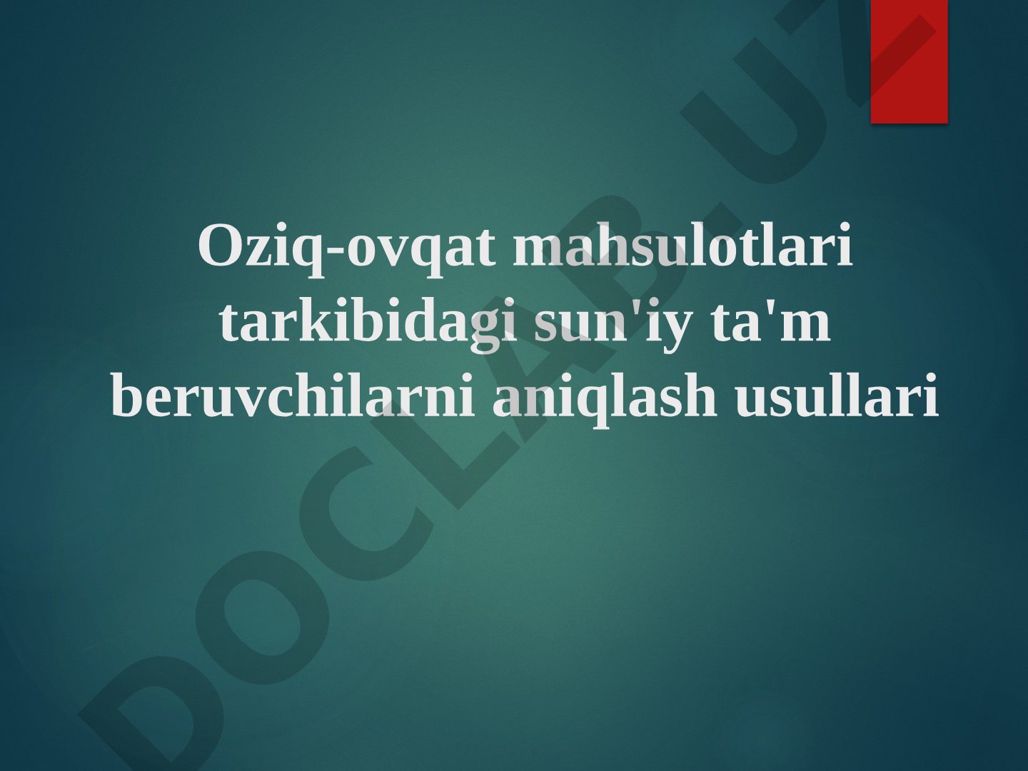 Oziq-ovqat mahsulotlari tarkibidagi sun'iy ta'm beruvchilarni aniqlash usullari