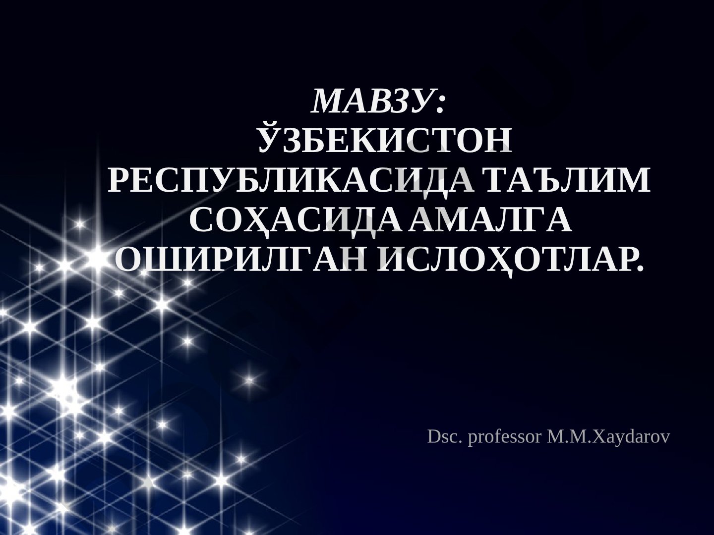 Ўзбекистон Республикасида таълим соҳасида амалга оширилган ислоҳотлар