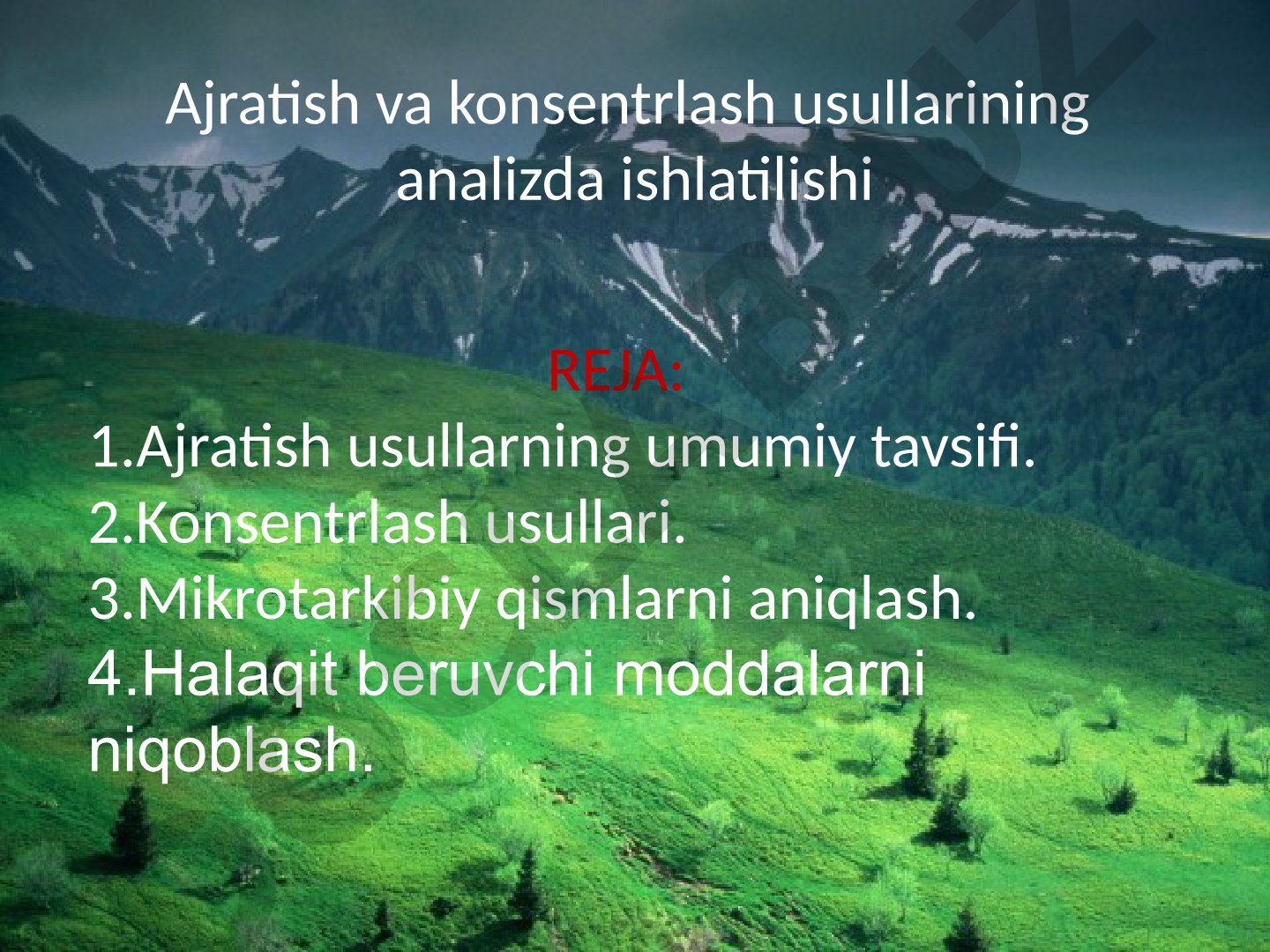 Ajratish va konsentrlash usullarining analizda ishlatilishi
