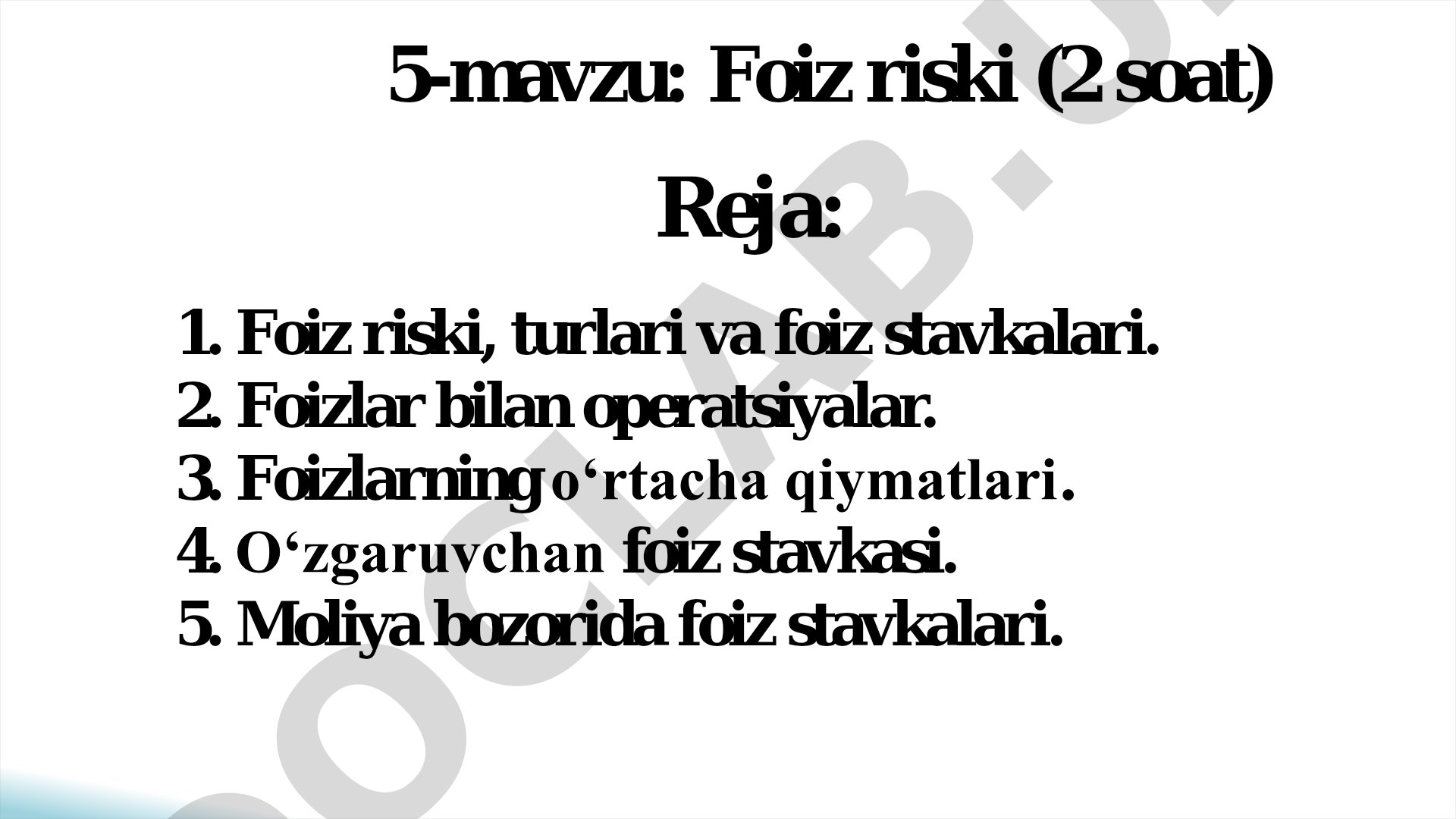 Foiz riski, turlari va foiz stavkalari