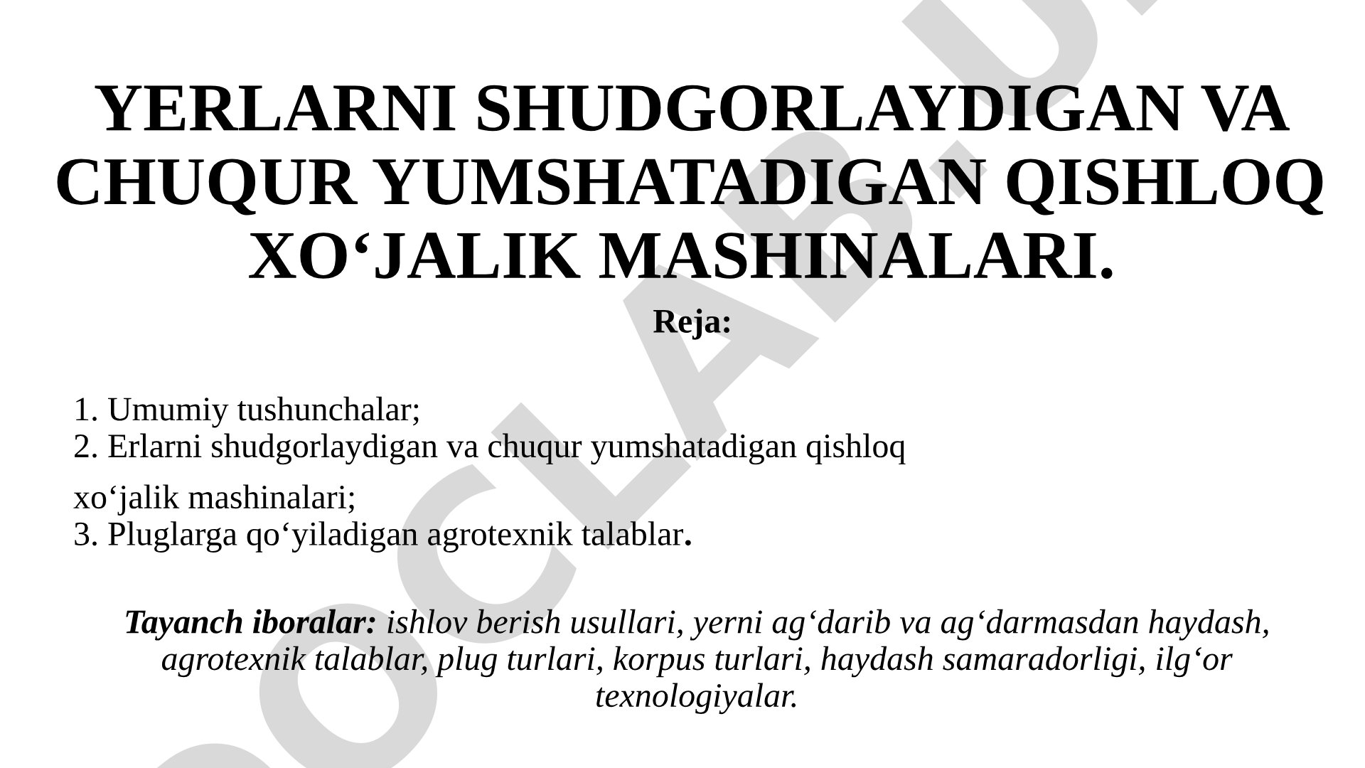Yerlarni shudgorlaydigan va chuqur yumshatadigan qishloq xo‘jalik mashinalari