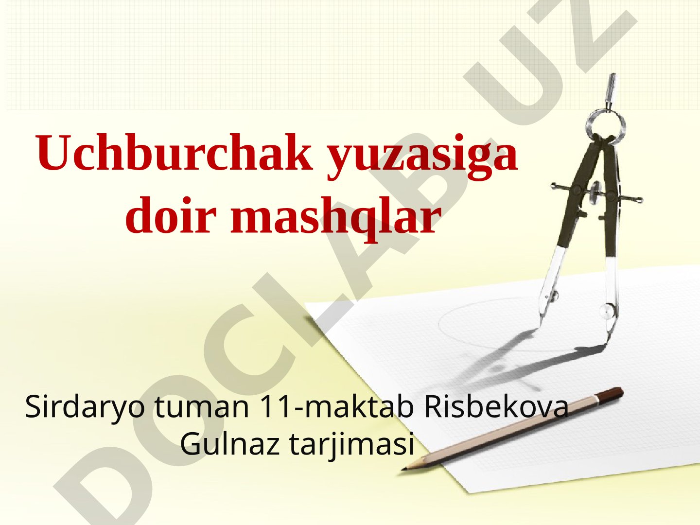 Uchburchak yuzasiga doir mashqlar