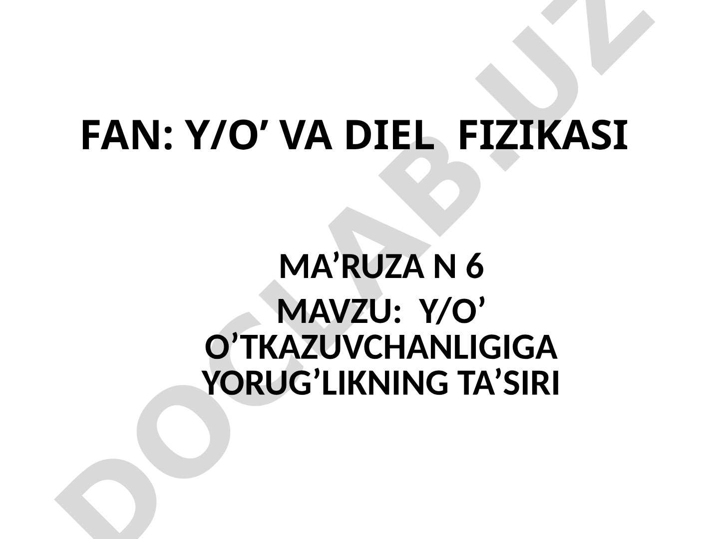 Yarimo'tkazgichlarda fotoo'tkazuvchanlik