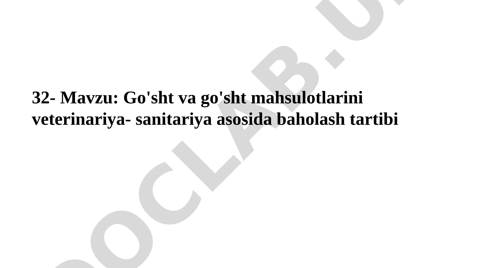 Go'sht va go'sht mahsulotlarini veterinariya- sanitariya asosida baholash tartibi