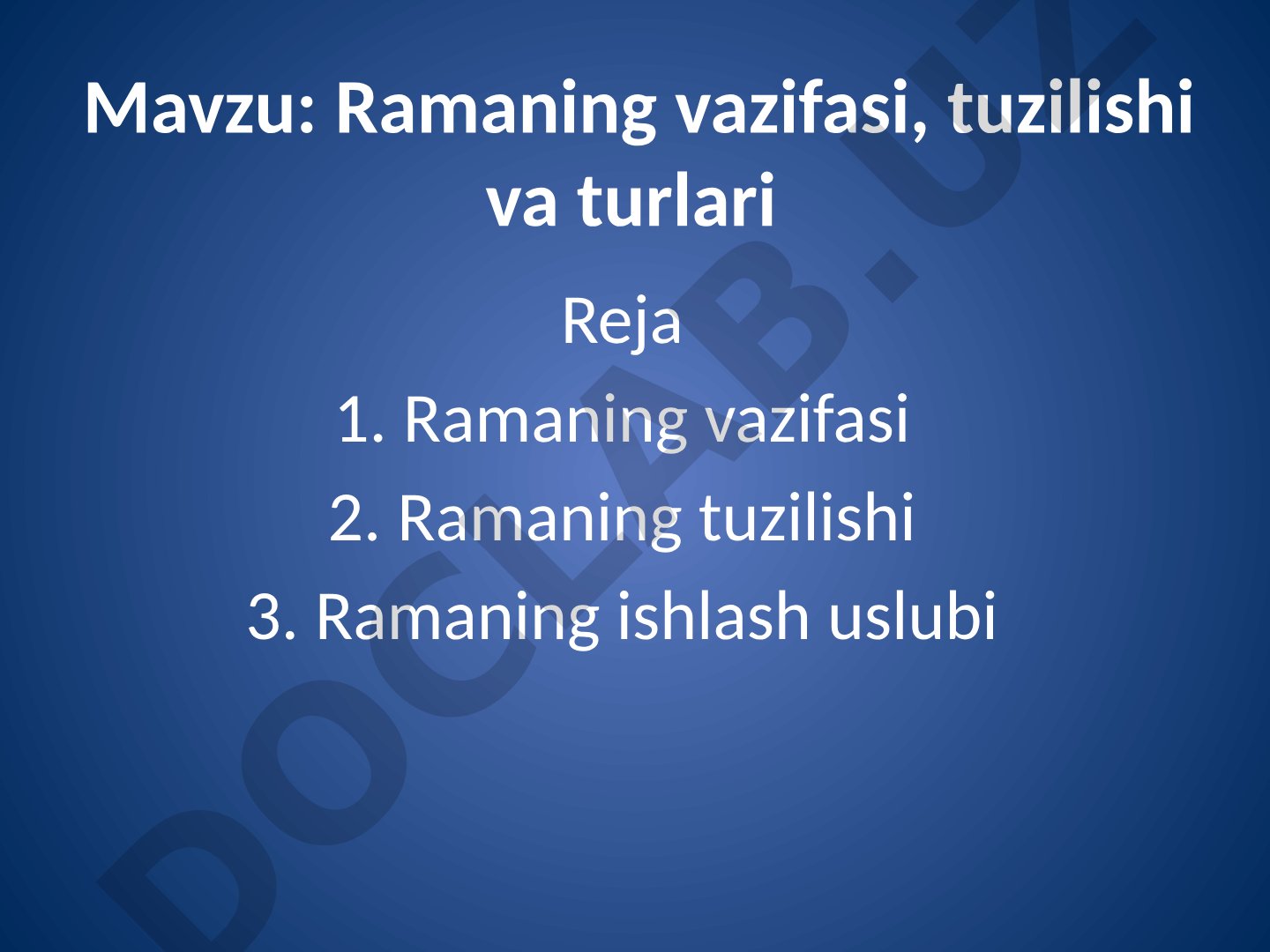 Ramaning vazifasi, tuzilishi va turlari