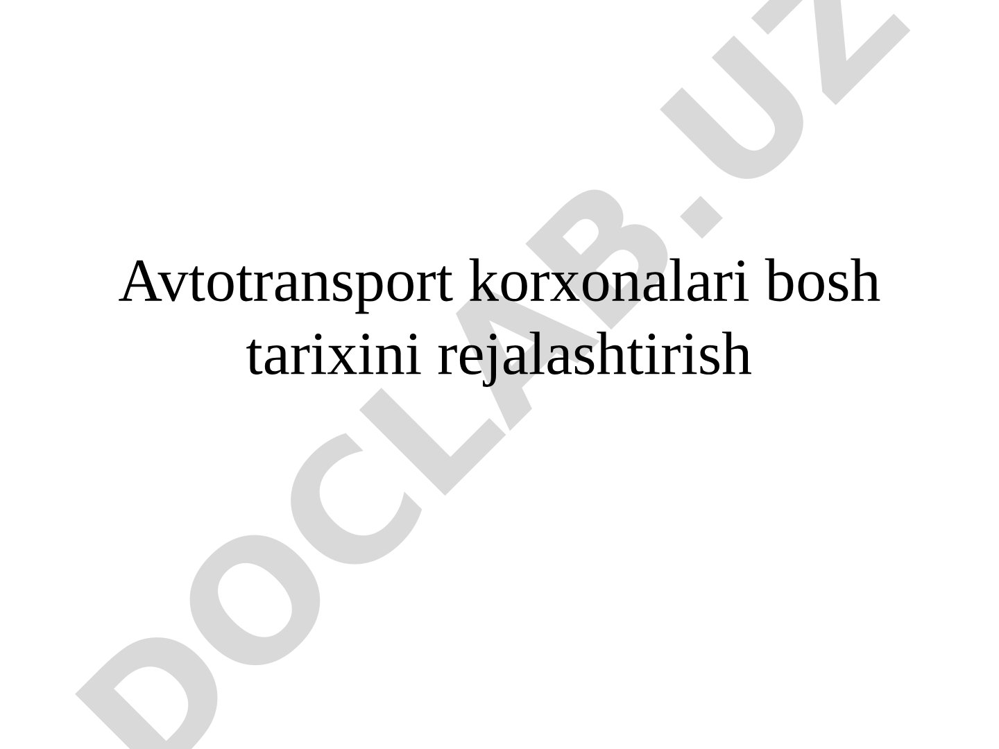 Avtotransport korxonalari bosh tarixini rejalashtirish
