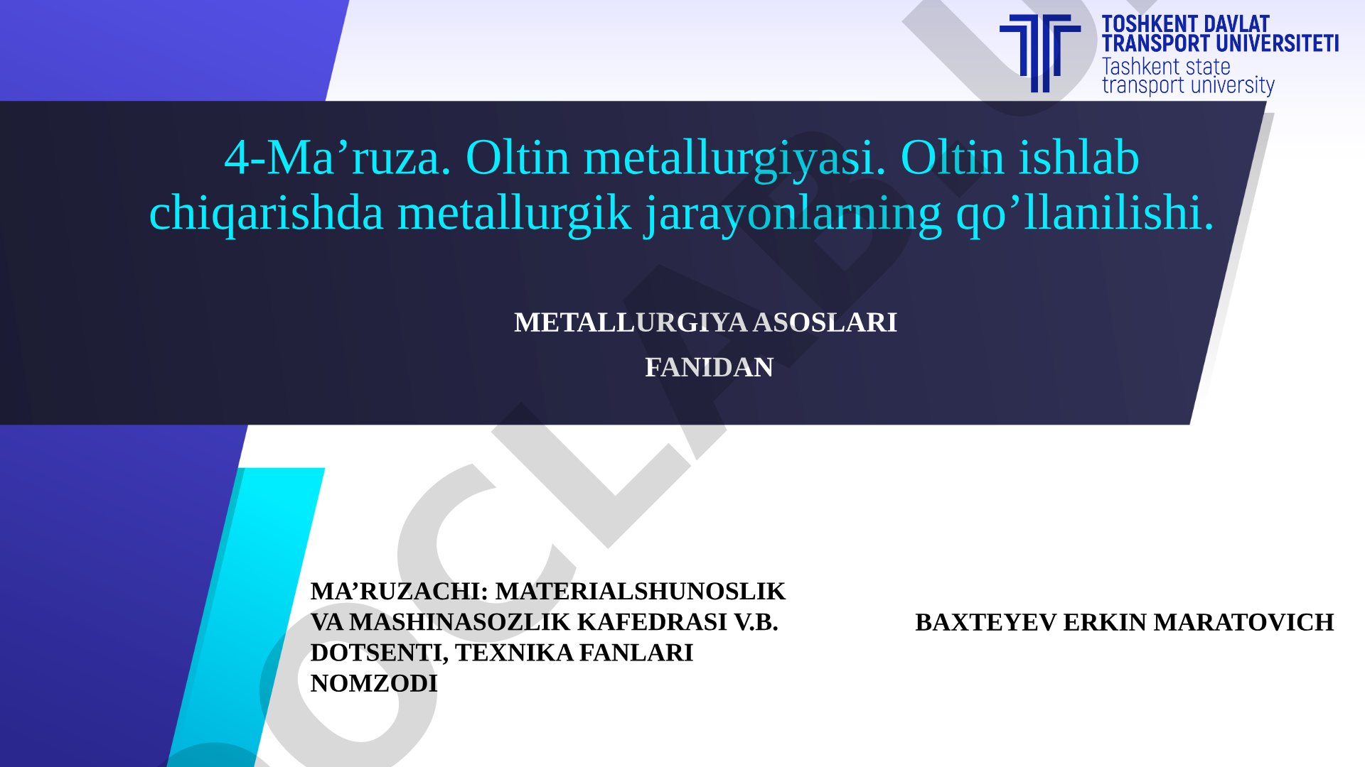 Oltin metallurgiyasi. Oltin ishlab chiqarishda metallurgik jarayonlarning qo’llanilishi.