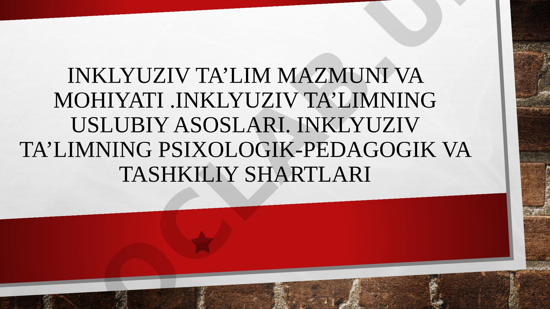 Inklyuziv ta’lim mazmuni va mohiyati