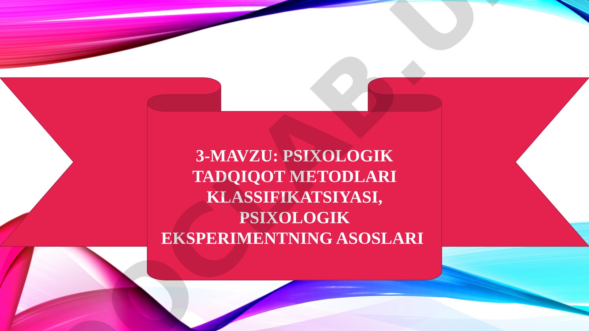 Psixologik tadqiqot metodlari klassifikatsiyasi, psixologik eksperimentning asoslari