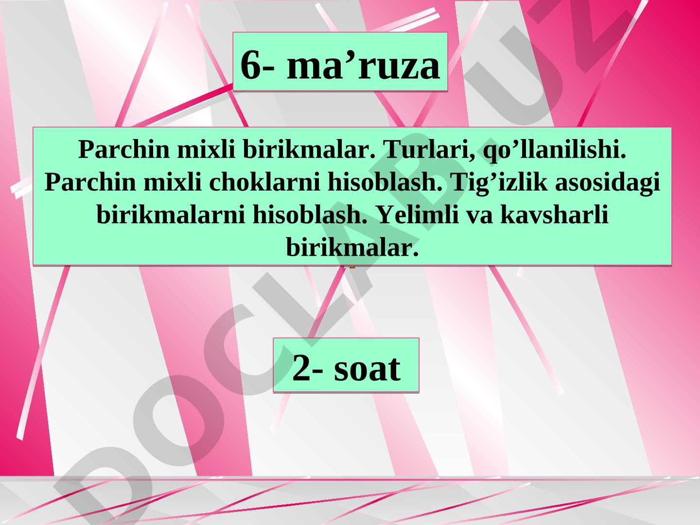 Parchin mixli birikmalarning turlari, hisoblash, tig'izlik, yelimli va kavsharli