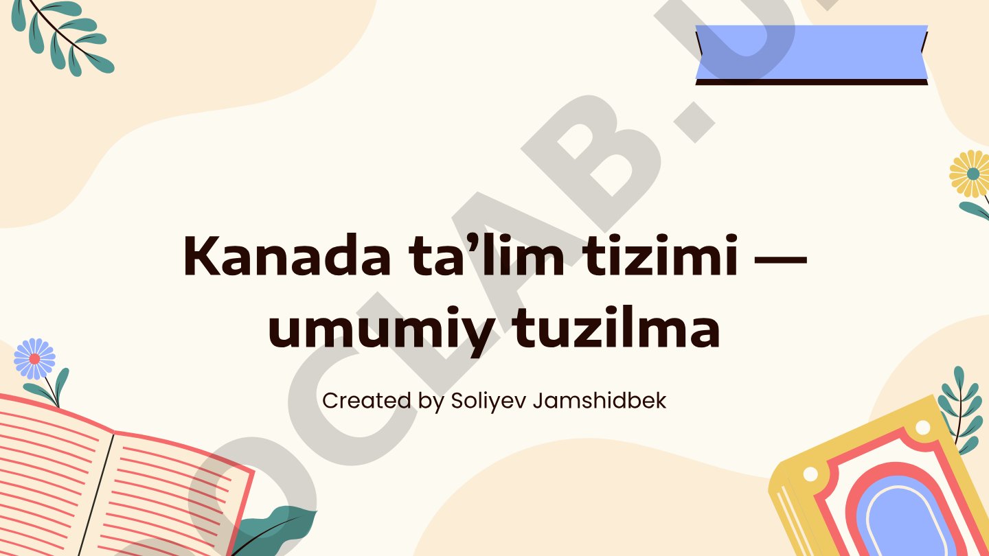 Kanada ta’lim tizimi — umumiy tuzilma
