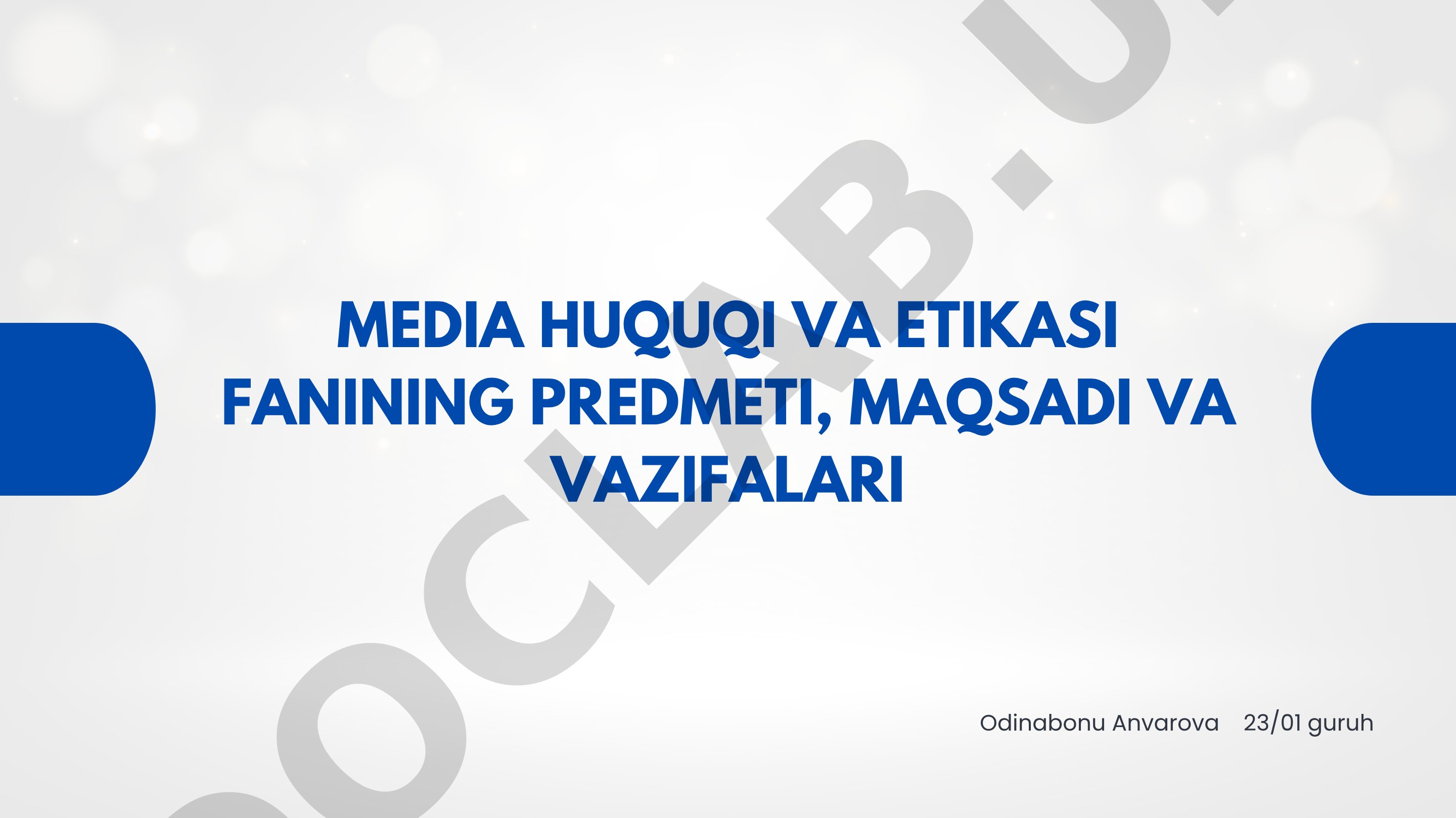 Media huquqi va etikasi fanining predmeti, maqsadi va vazifalari