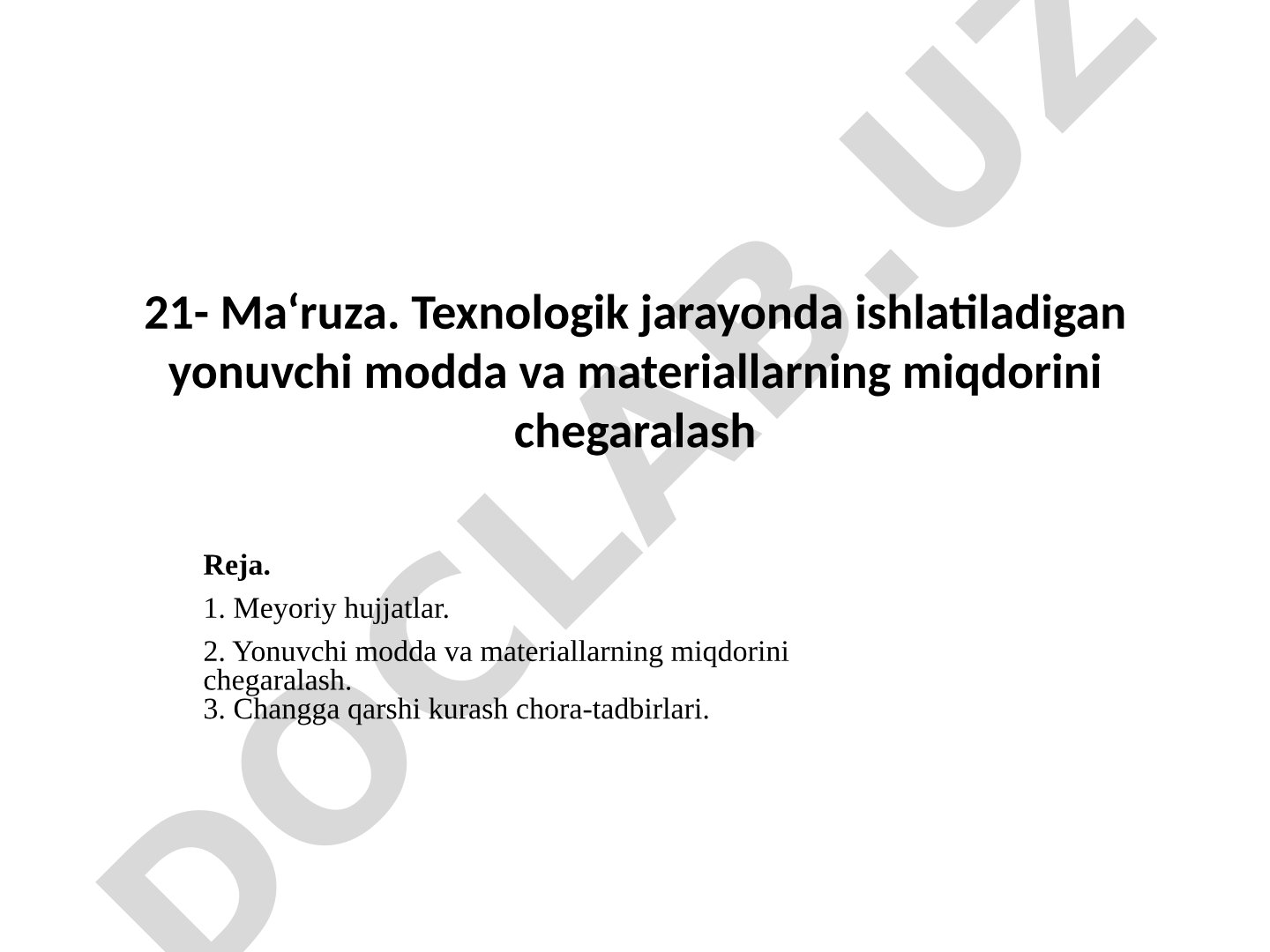 Texnologik jarayonda ishlatiladigan yonuvchi modda va materiallarning miqdorini chegaralash