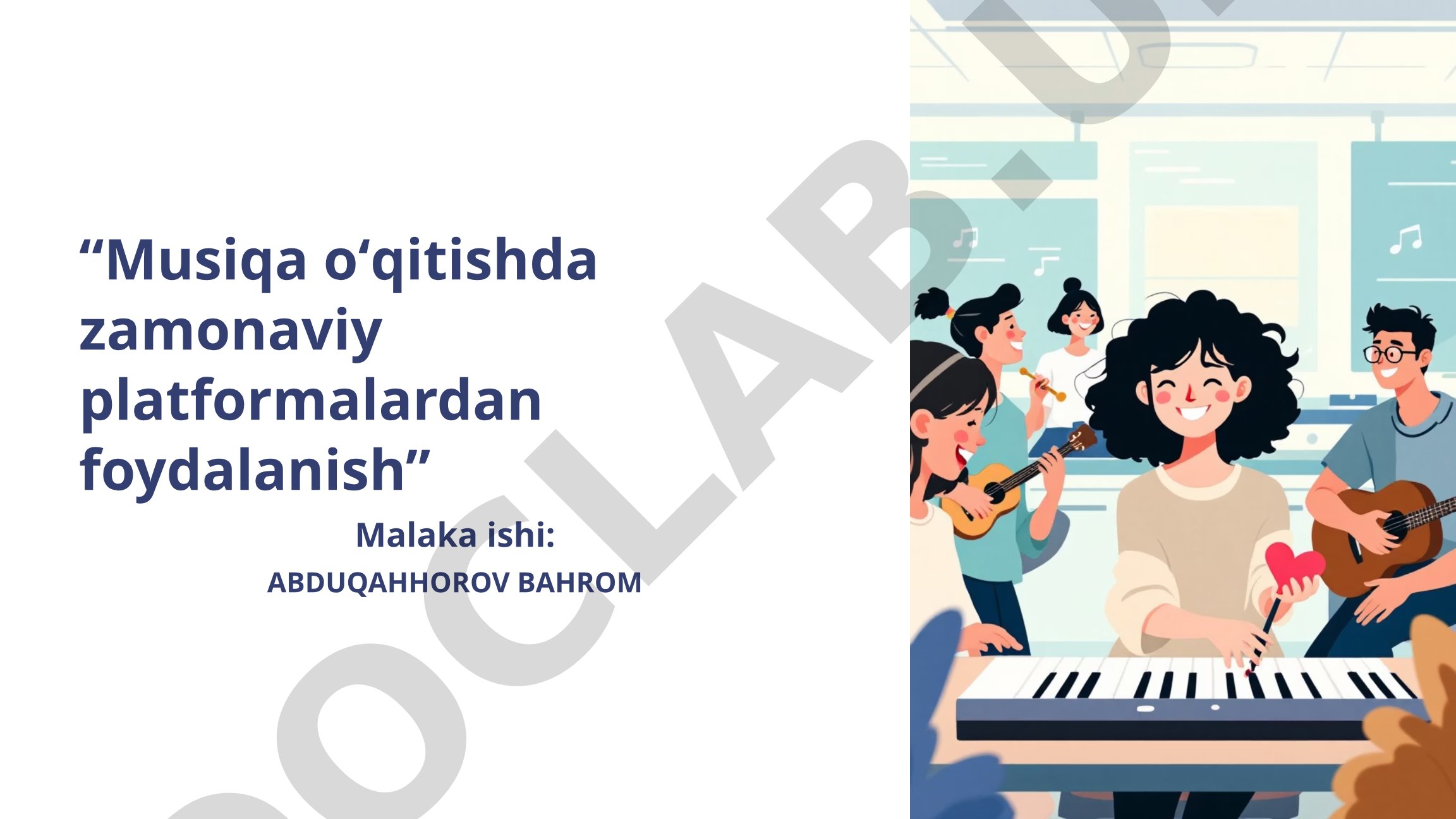 Musiqa oʻqitishda zamonaviy platformalardan foydalanish