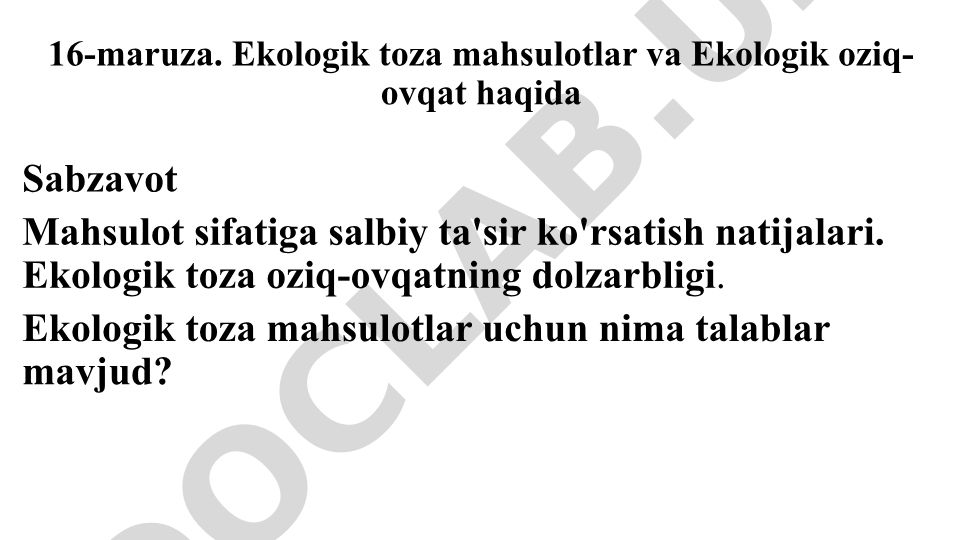 Ekologik toza mahsulotlar va oziq-ovqat haqida