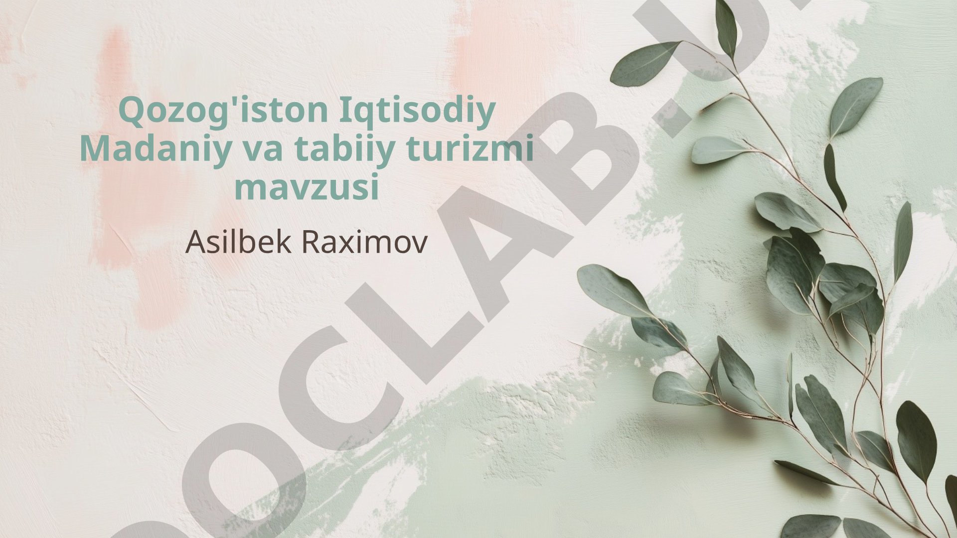 Qozog'iston Iqtisodiy Madaniy va tabiiy turizmi