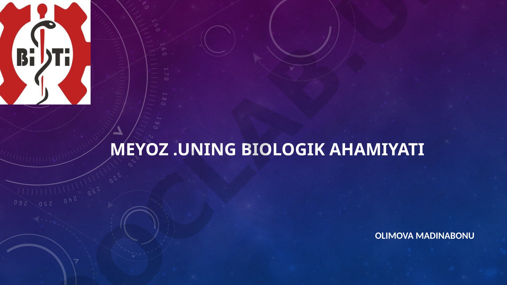 Meyoz uning biologik ahamiyati
