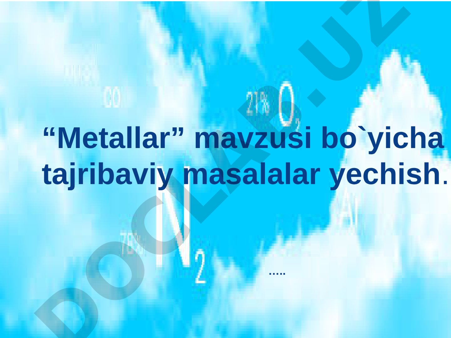 Metallar mavzusi bo'yicha tajribaviy masalalar yechish
