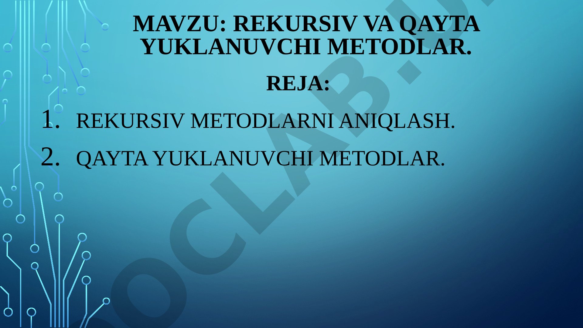 Rekursiv va qayta yuklanuvchi metodlar