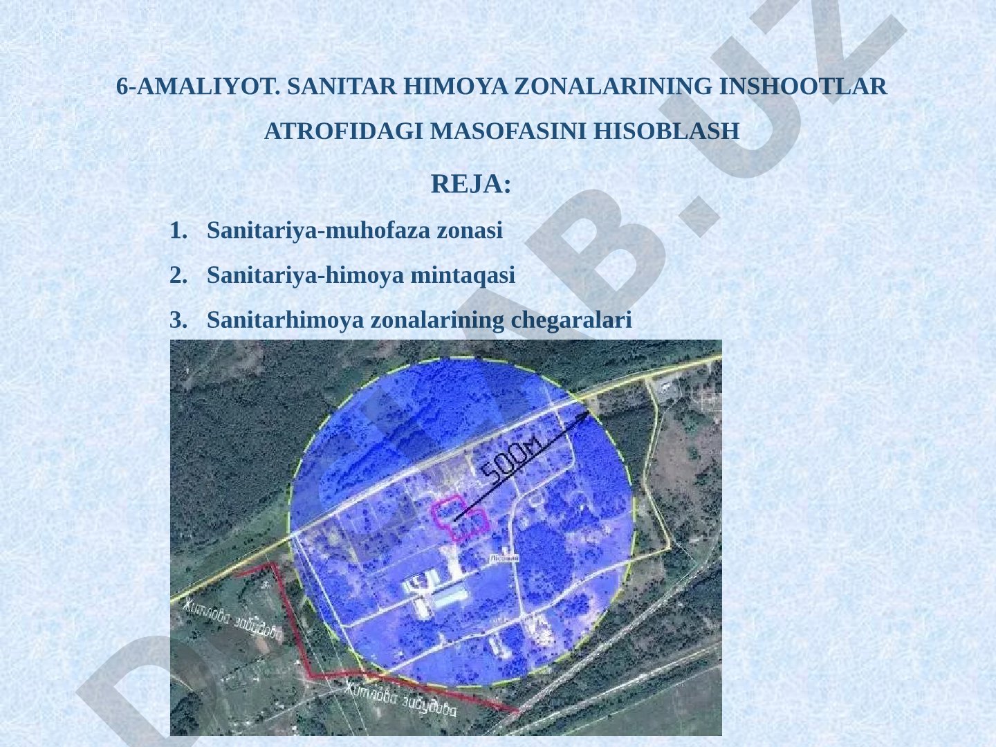 Sanitar himoya zonalarining inshootlar atrofidagi masofasini hisoblash