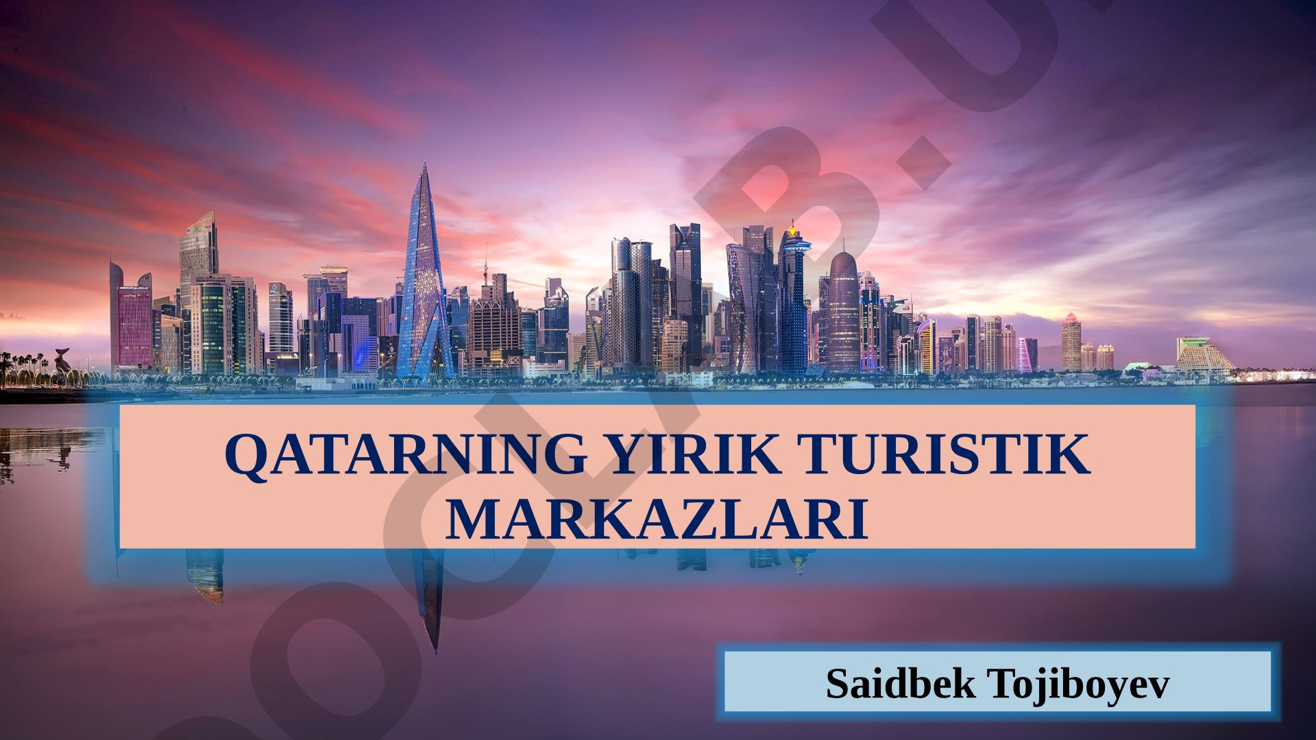 Qatarning yirik turistik markazlari