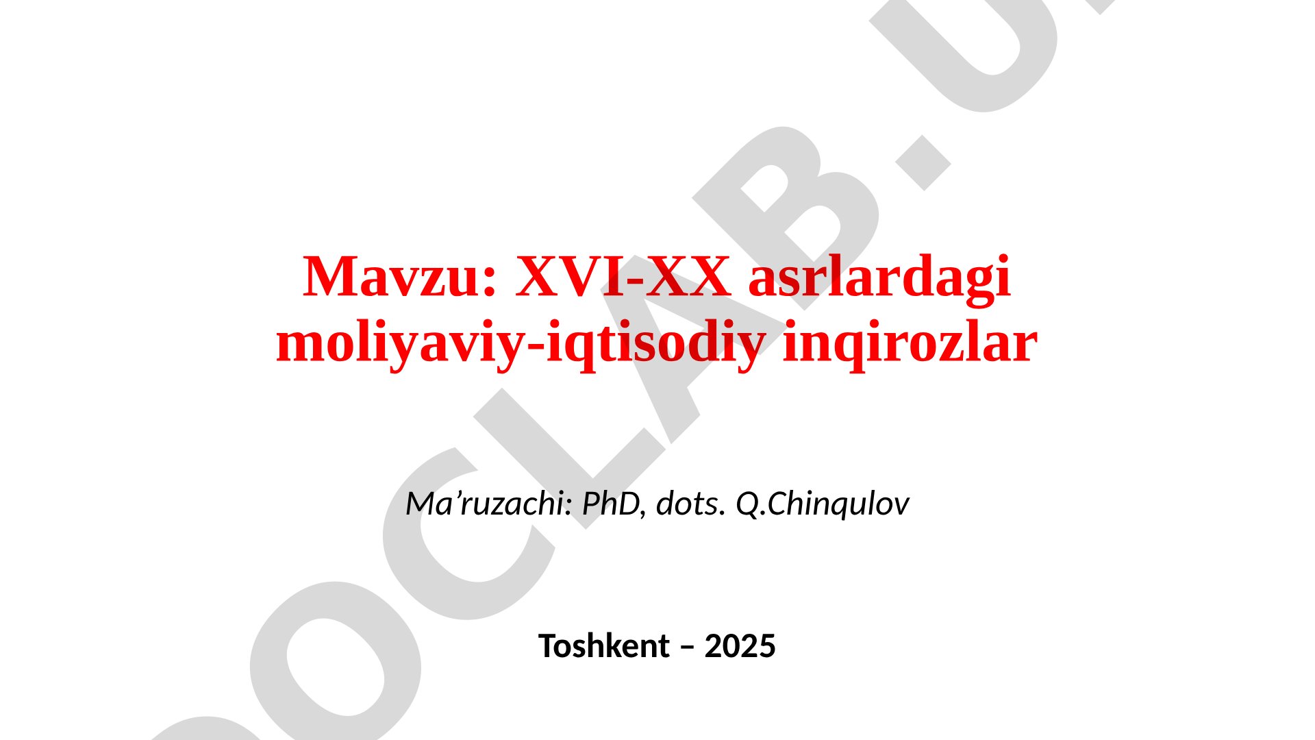 XVI-XX asrlardagi moliyaviy-iqtisodiy inqirozlar