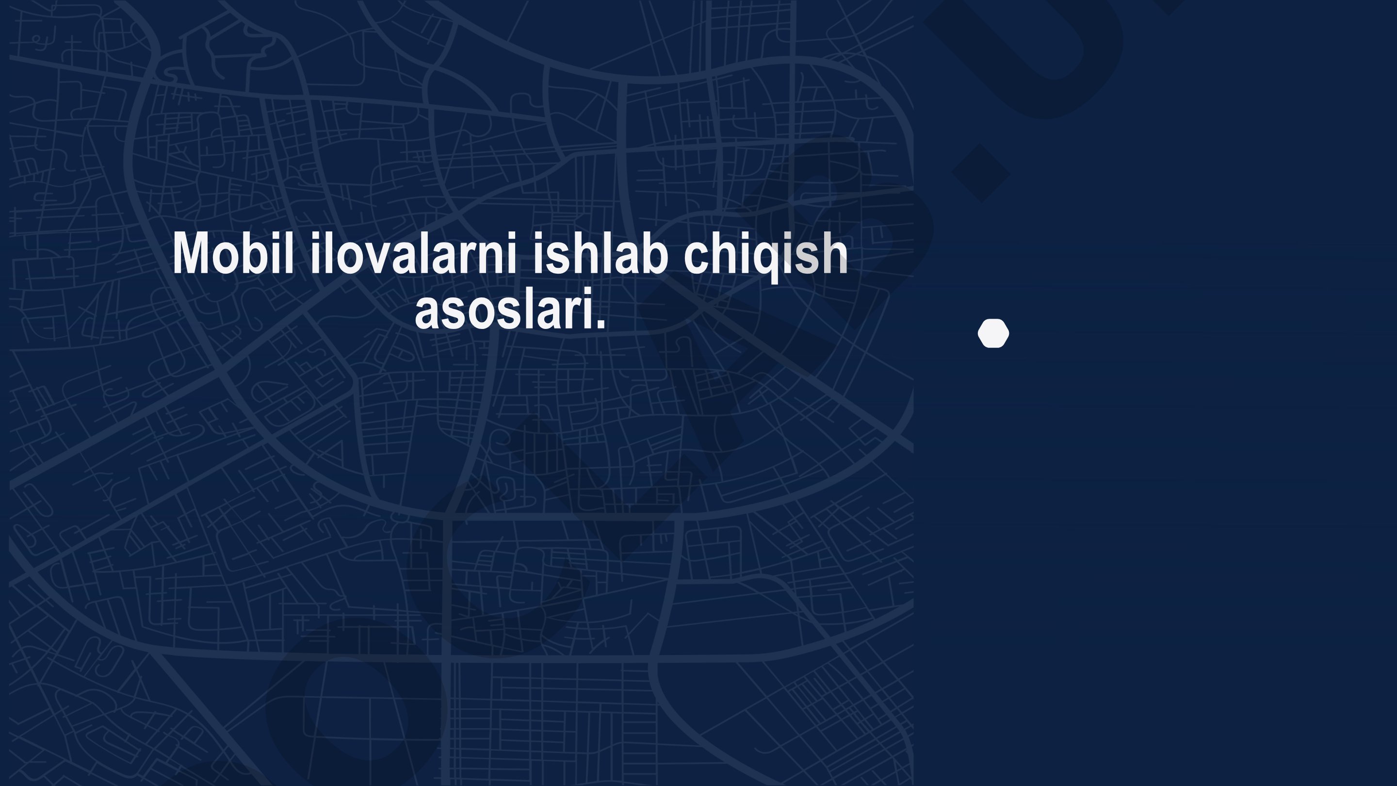 Mobil ilovalarni ishlab chiqish asoslari