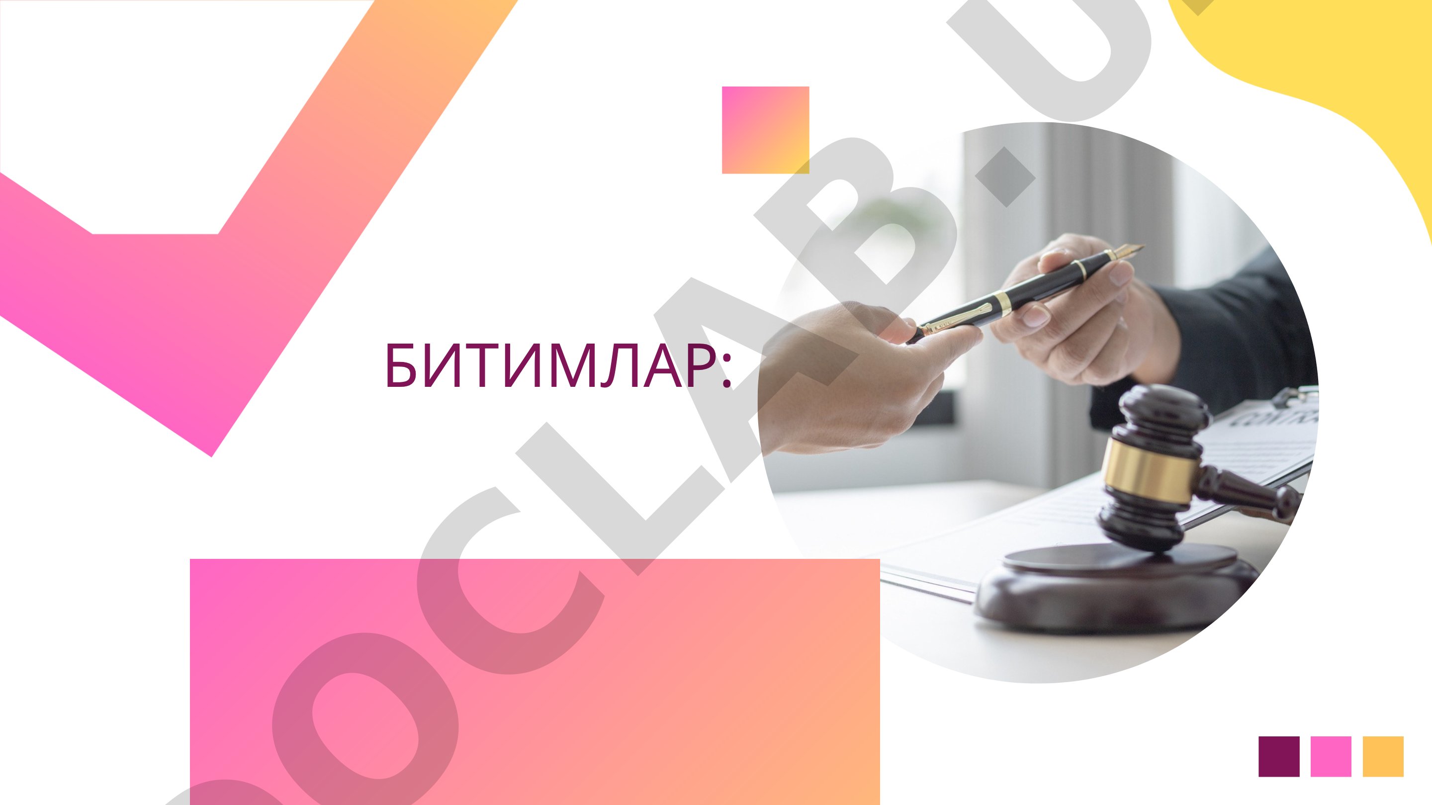 Битимларнинг тушунчаси, турлари, шакллари ва ҳақиқий эмаслиги