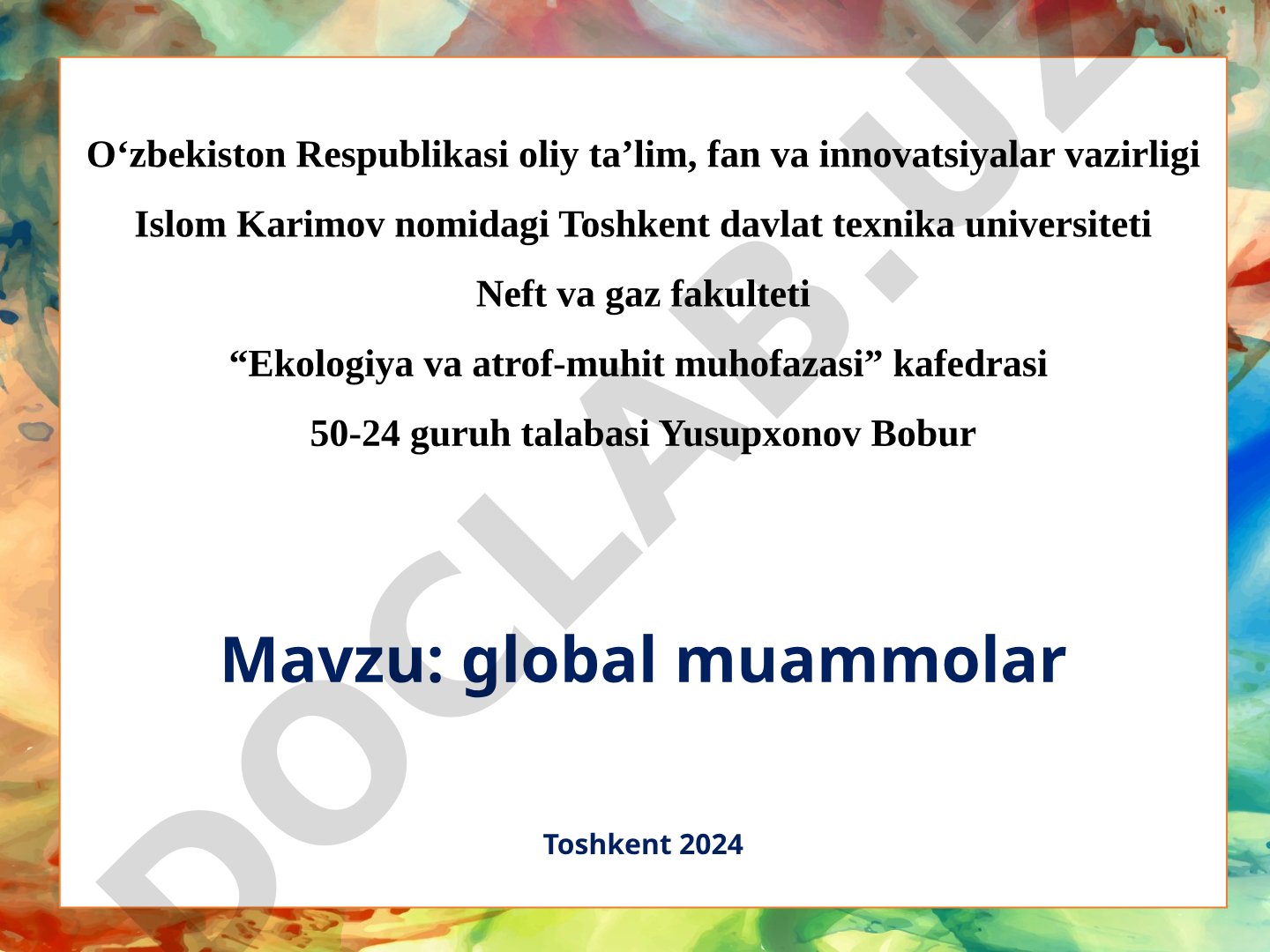 Umumbashariy muammolar, ularning asosiy yo'nalishlari va namoyon bo'lish xususiyatlari