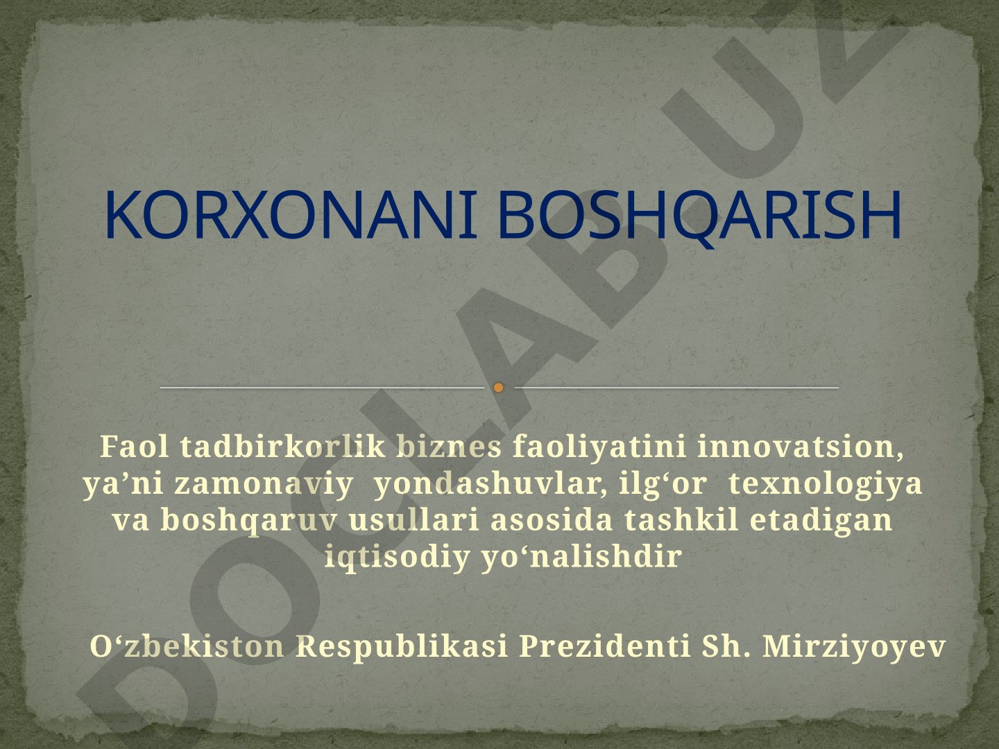 Korxonani boshqarish menejmentning maqsadi va vazifalari