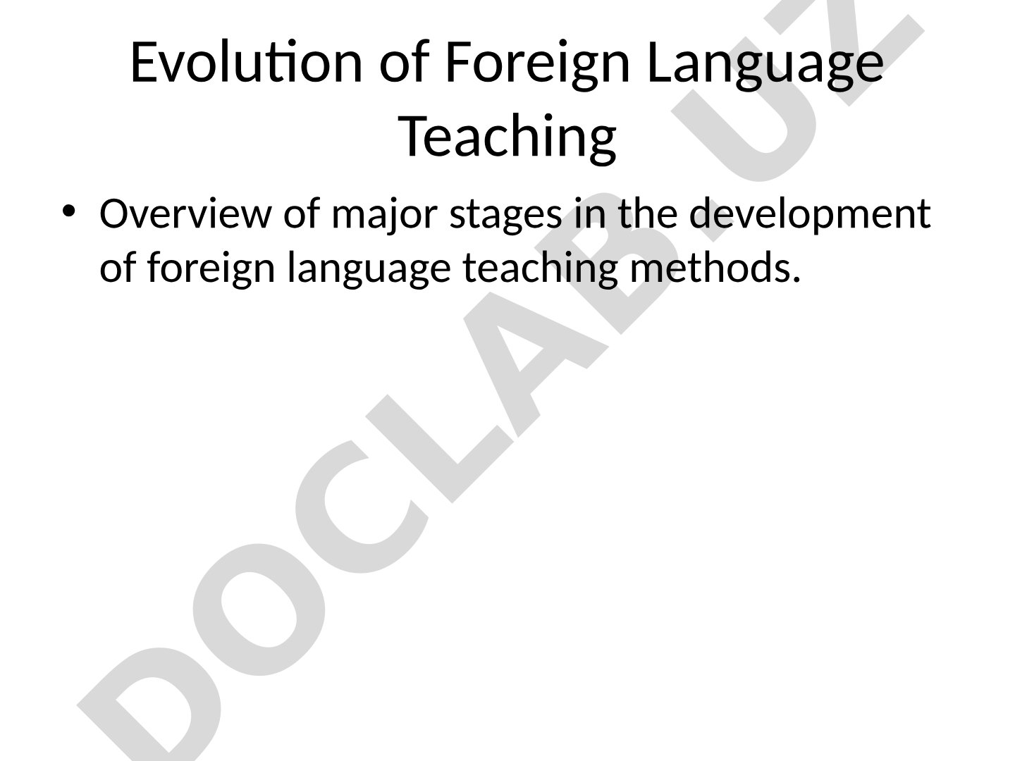 Evolution of Foreign Language Teaching