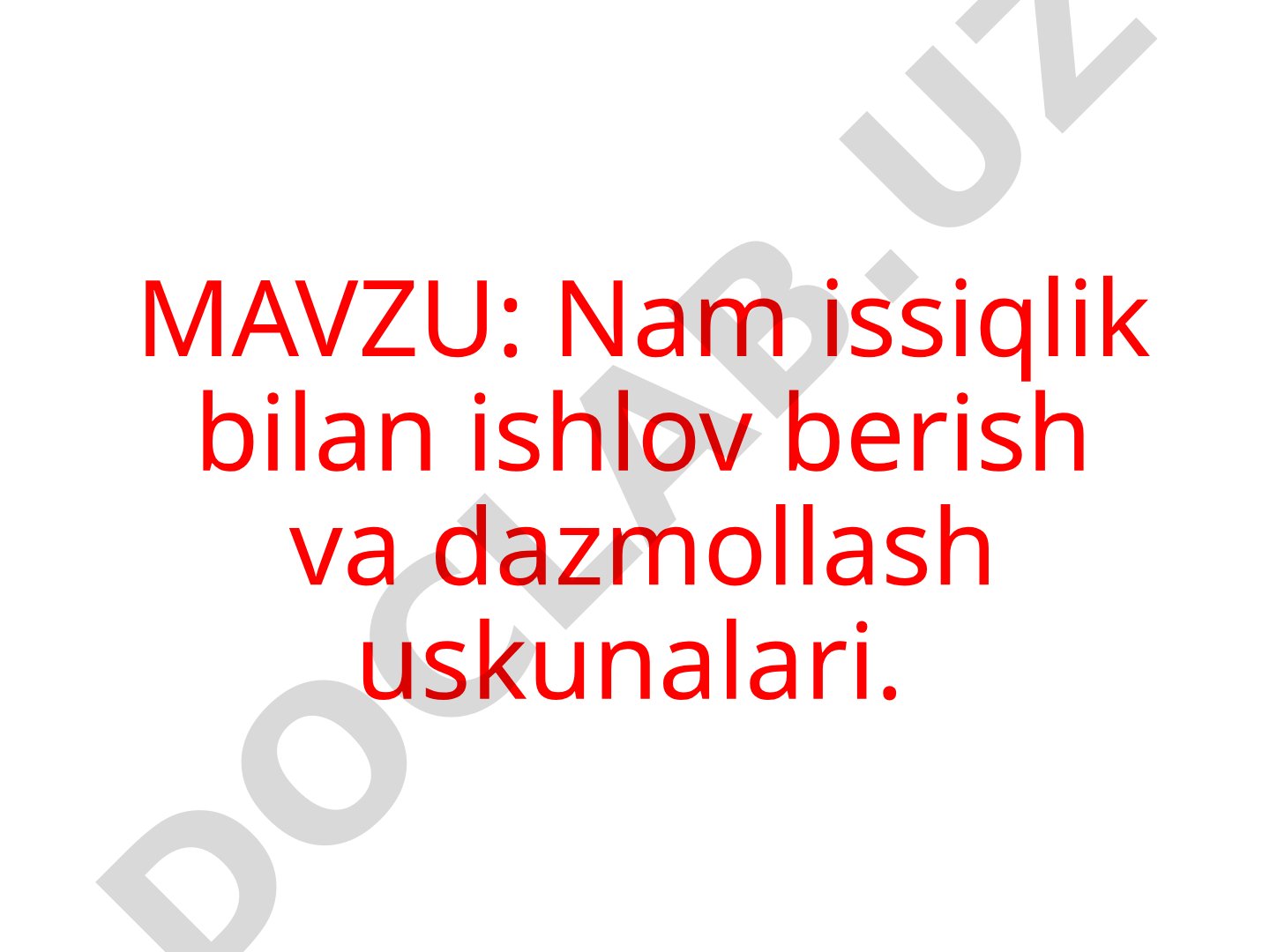 Nam issiqlik bilan ishlov berish va dazmollash uskunalari