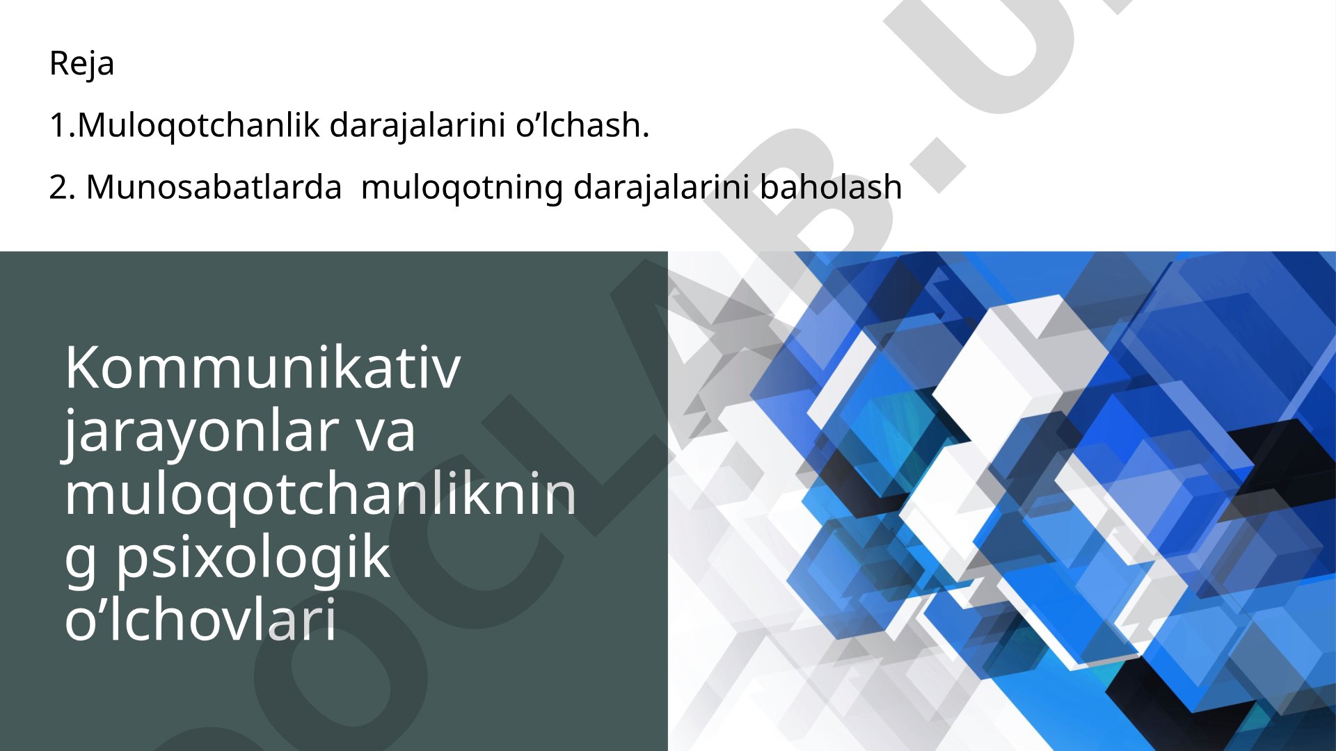 Kommunikativ jarayonlar va muloqotchanlikning psixologik o'lchovlari