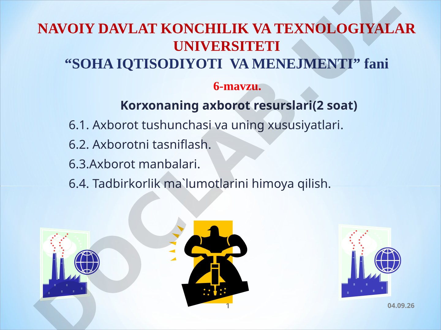 Axborot resurslari tushunchasi, tasnifi, manbalari va korxona xavfsizligi maqsadlari