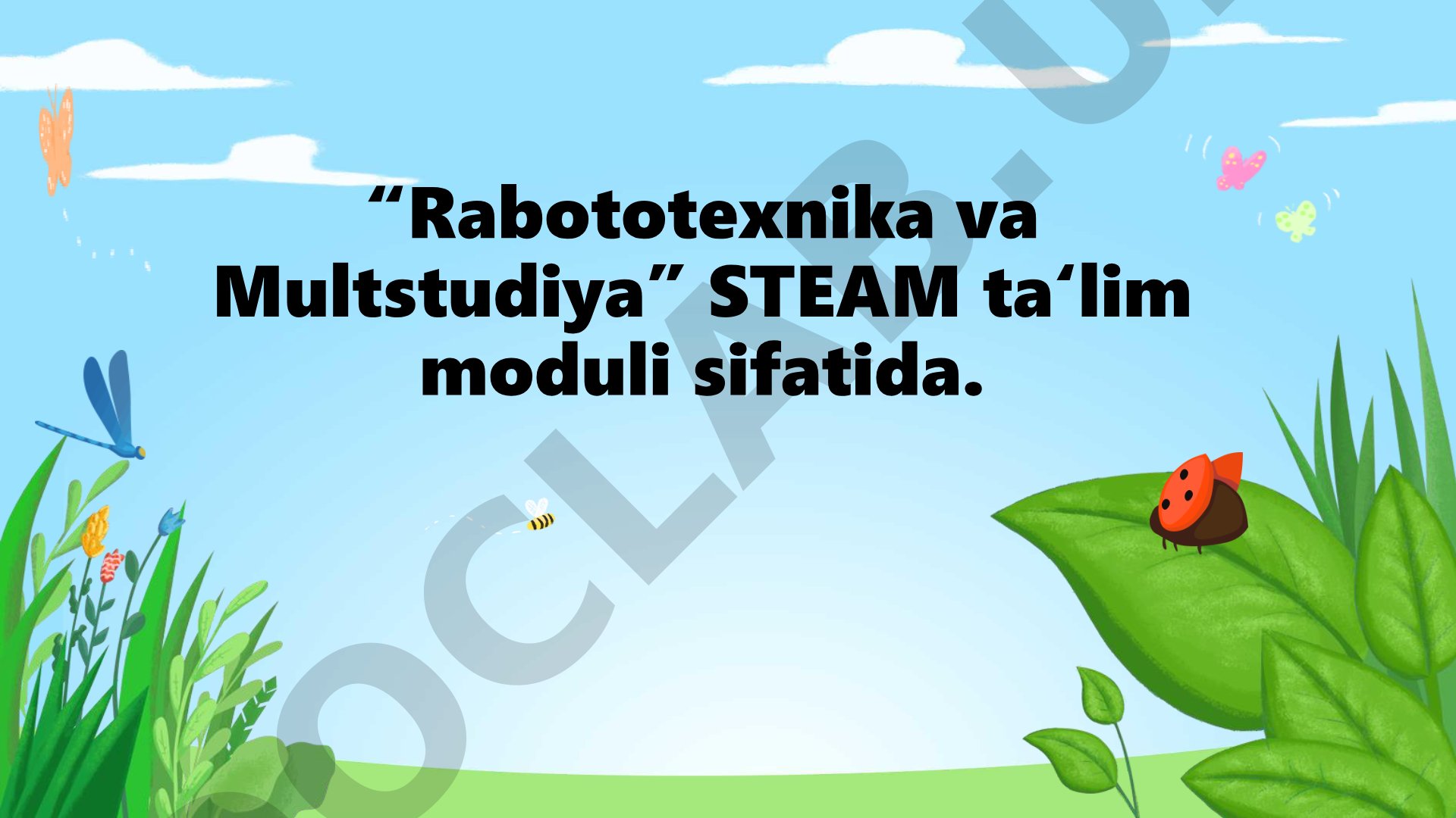 Rabototexnika va Multstudiya STEAM ta'lim moduli sifatida