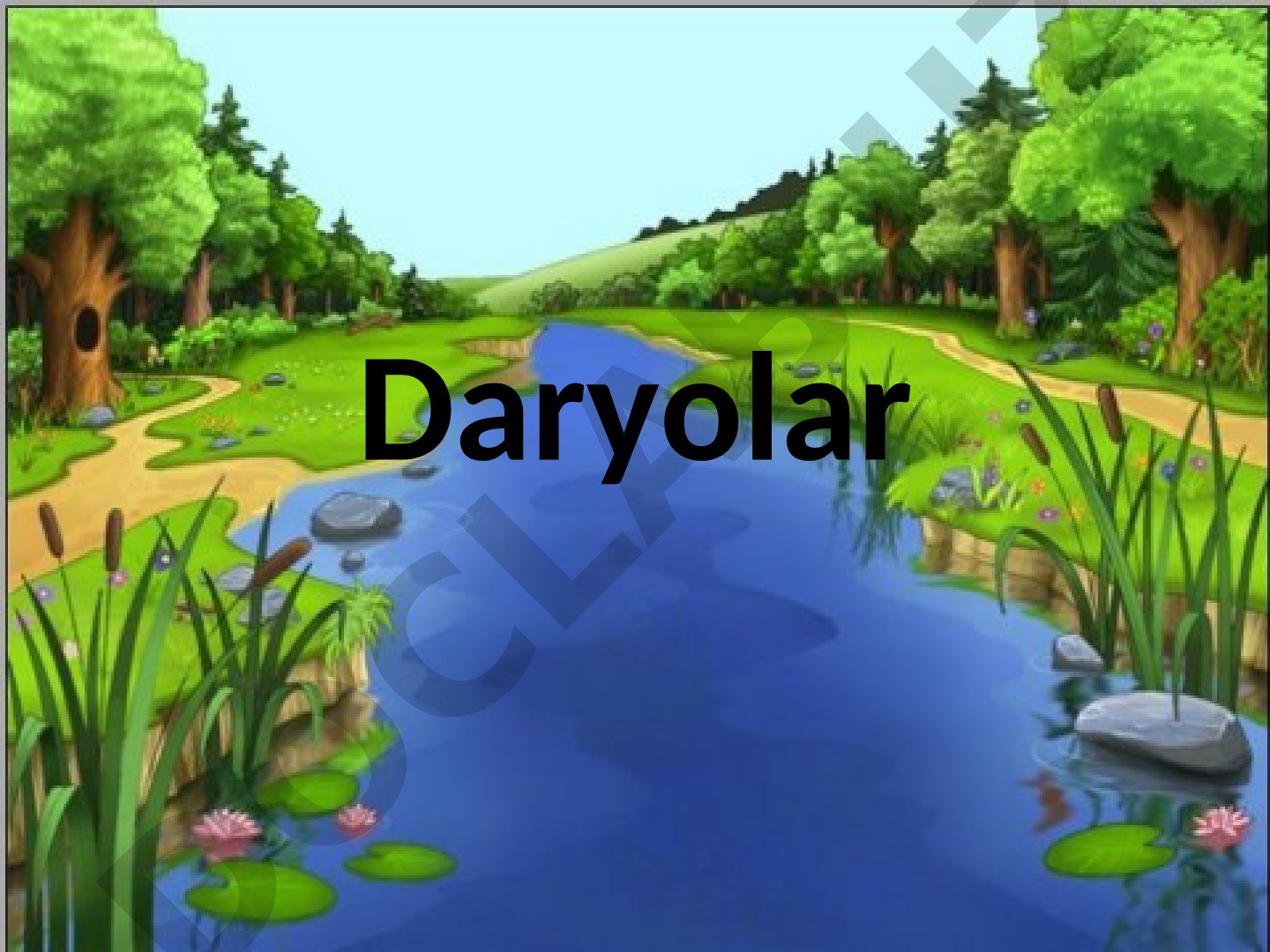 Daryolar: o'zan, manba, irmoq va daryo havzasi