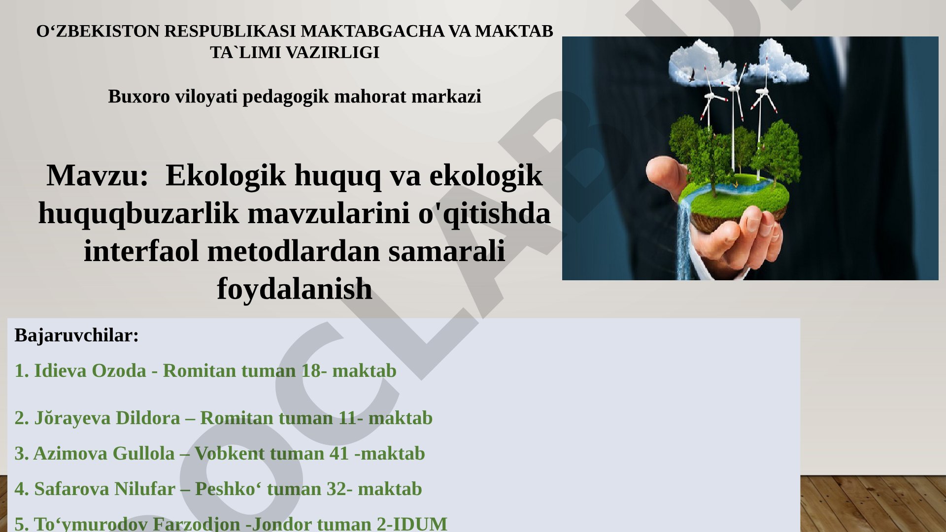 Ekologik huquq va ekologik huquqbuzarlik mavzularini o'qitishda interfaol metodlardan samarali foydalanish