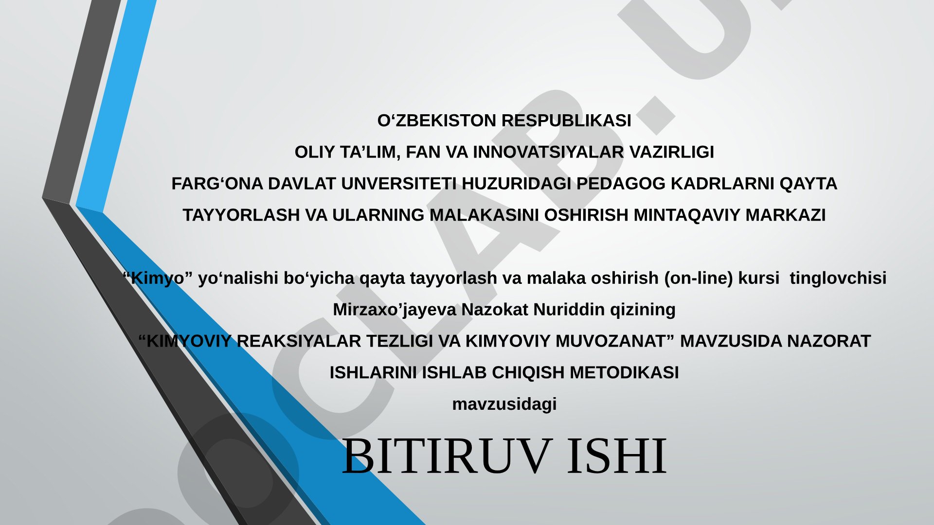 Kimyoviy reaksiyalar tezligi va kimyoviy muvozanat mavzusida nazorat ishlarini ishlab chiqish metodikasi