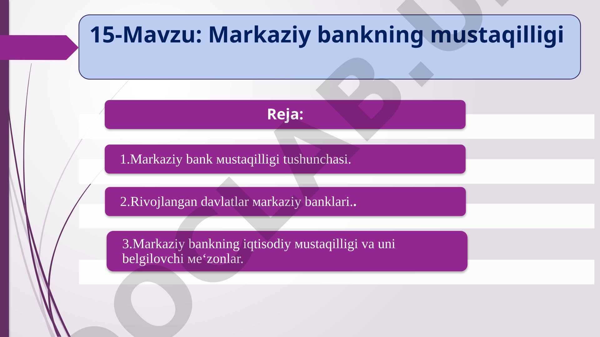 3.Markaziy bankning iqtisodiy мustaqilligi va uni belgilovchi мe‘zonlar