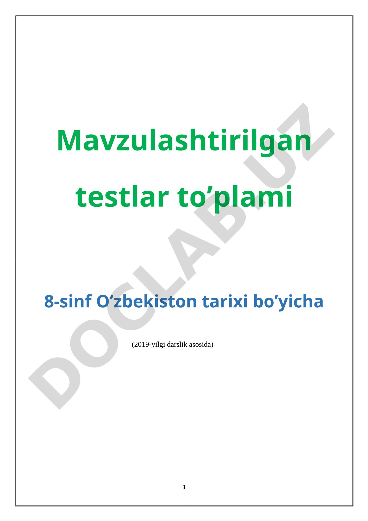 Mavzulashtirilgan testlar to’plami 8-sinf O’zbekiston tarixi bo’yicha (2019-yilgi darslik asosida)