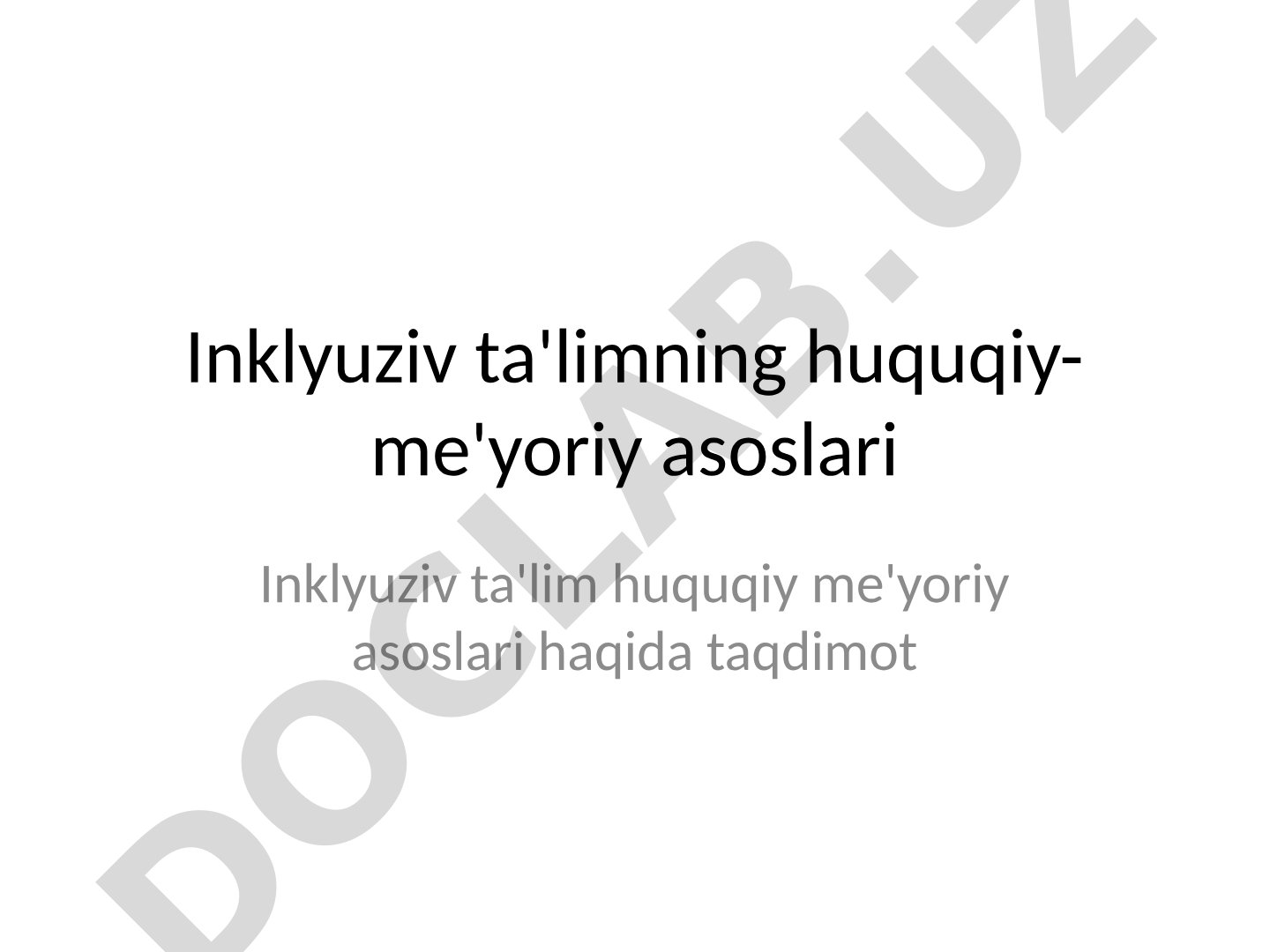 Inklyuziv ta'limning huquqiy-me'yoriy asoslari