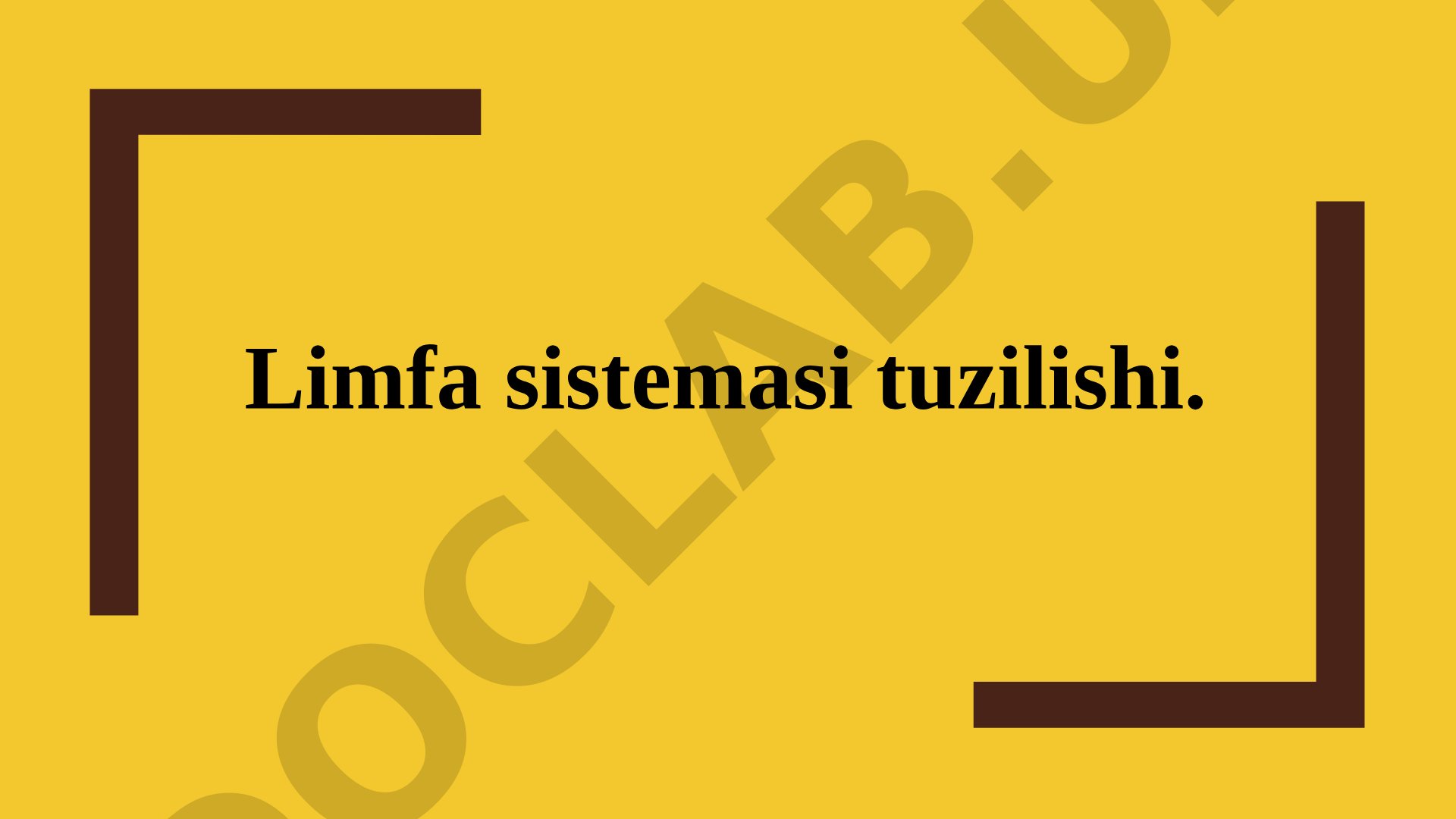 Limfa sistemasi tuzilishi va uning asosiy vazifalari