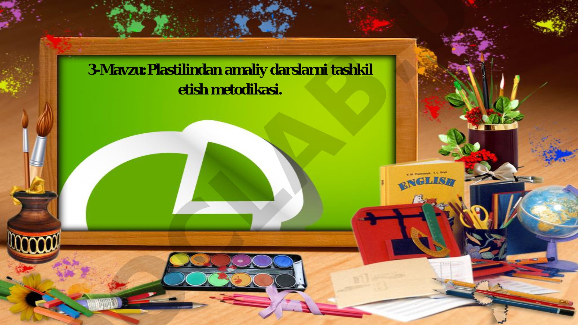 Plastilindan amaliy darslarni tashkil etish metodikasi