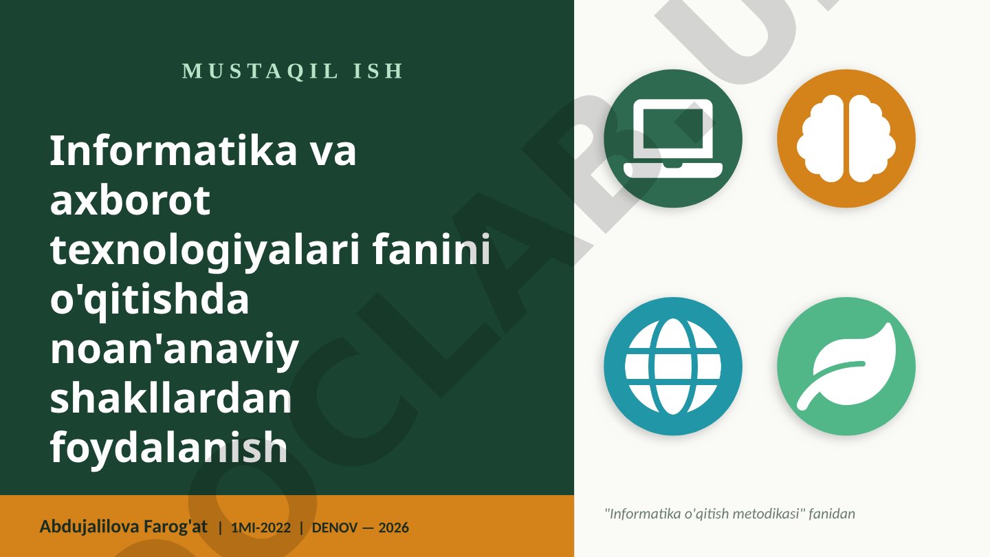 Informatika va axborot texnologiyalari fanini o'qitishda noan'anaviy shakllardan foydalanish