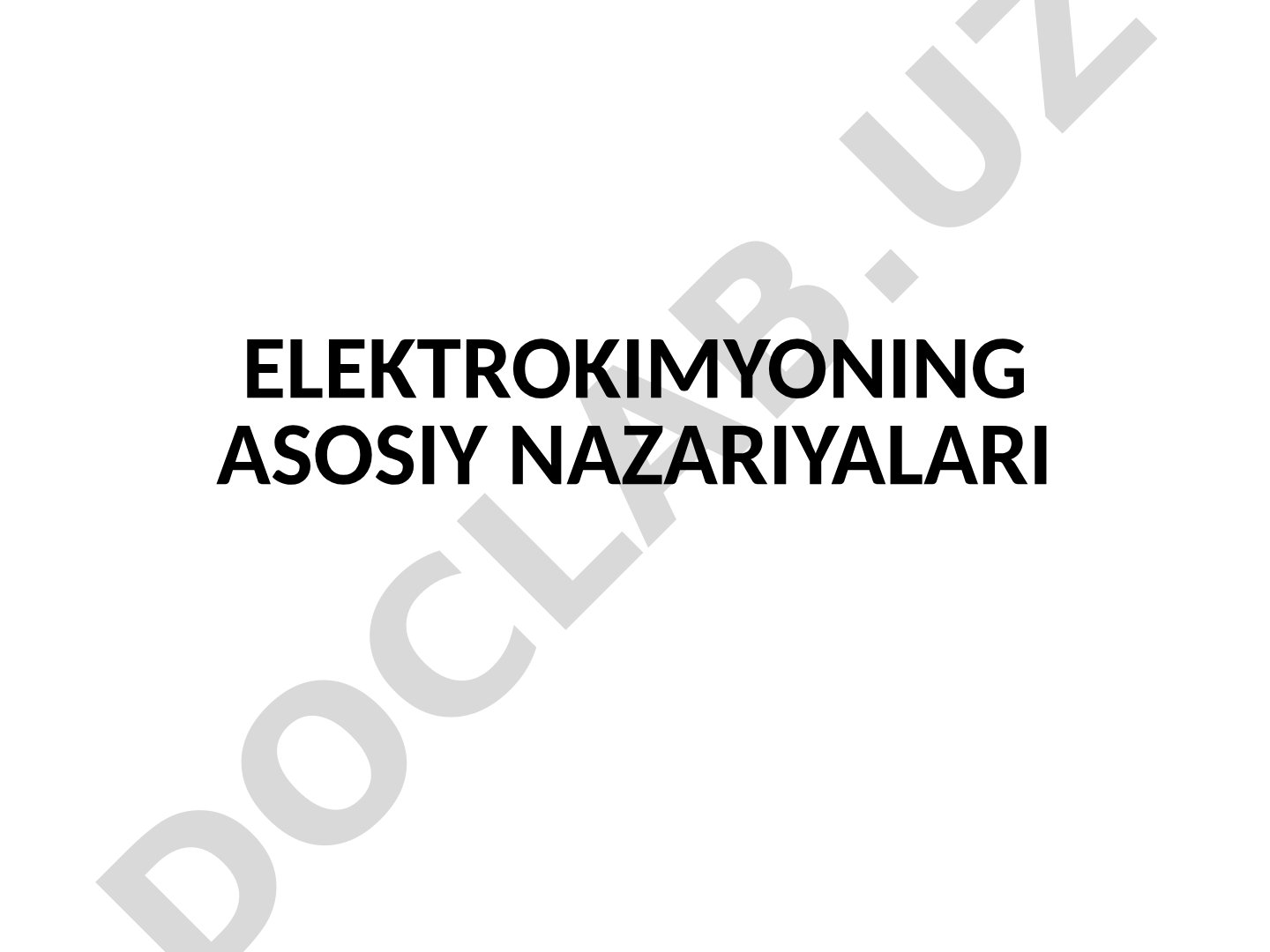 Elektrokimyoning asosiy nazariyalari