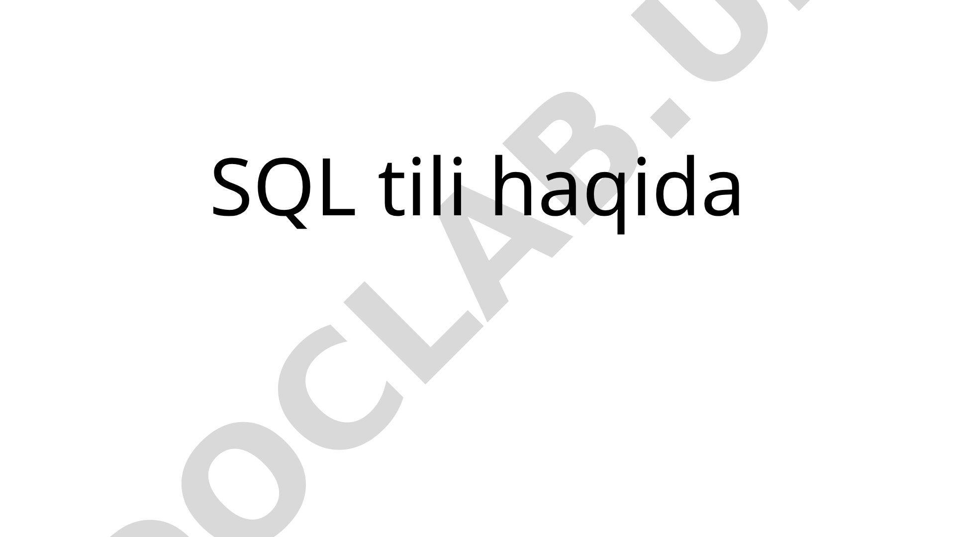 SQL tili va uning rivojlanish tarixi